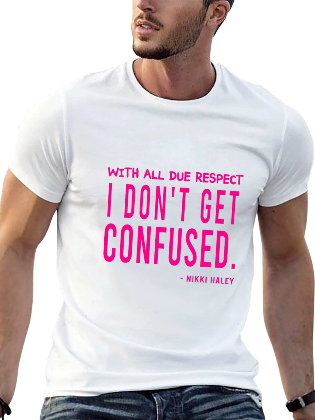 I Dont Get Confused - Nikki Haley Black T-Shirt