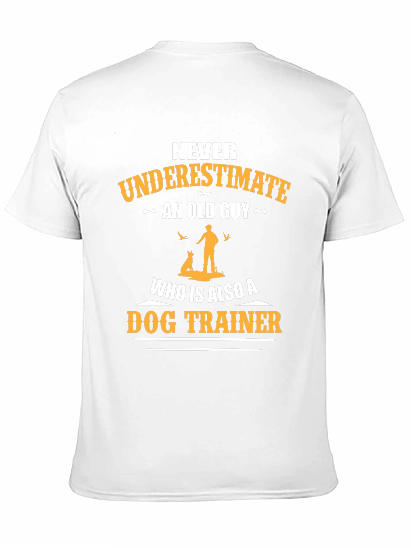 Never Underestimate Old Guy Dog Trainer T-Shirt