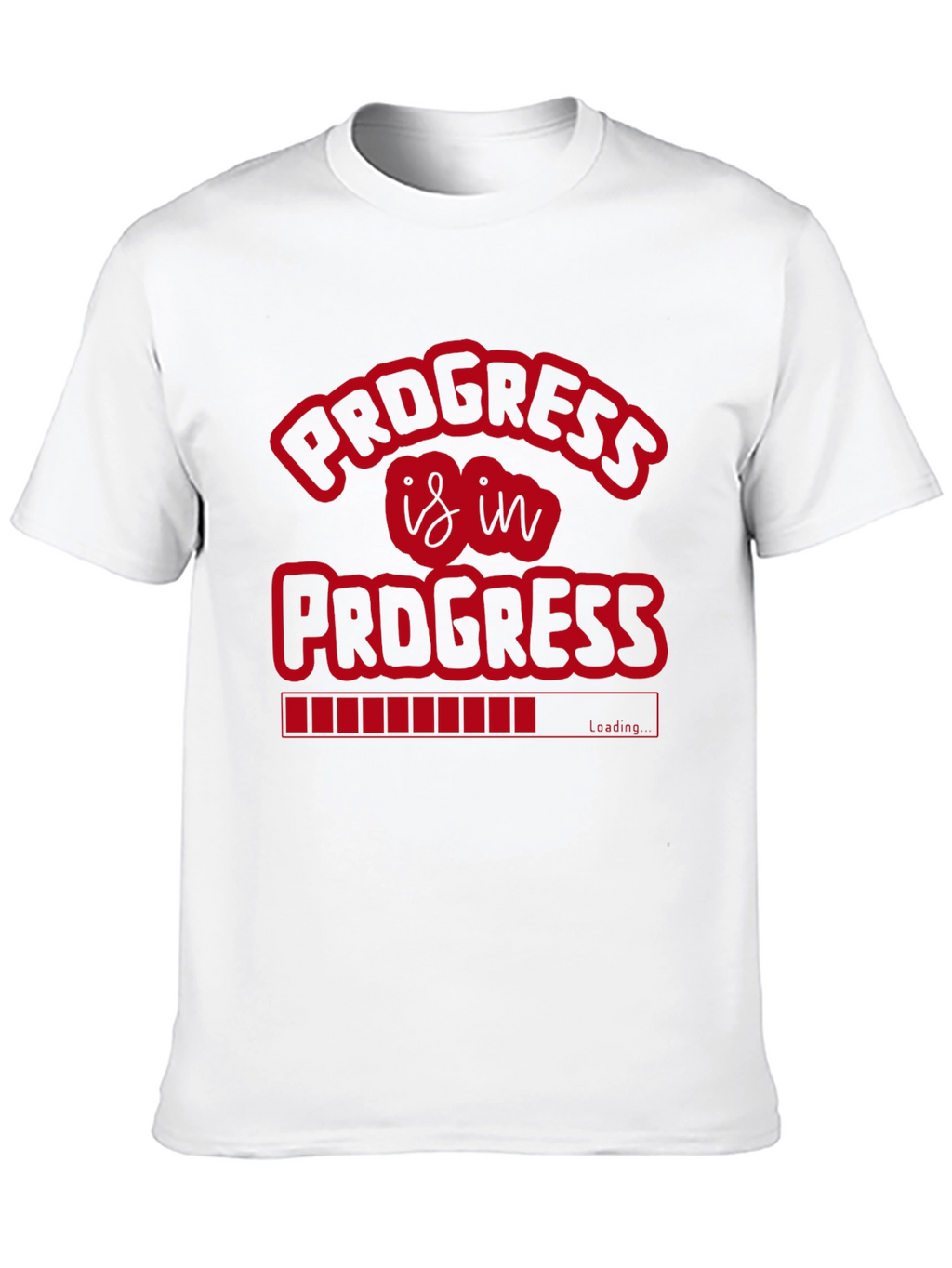 Progress Is In Progress Graphic T-Shirt