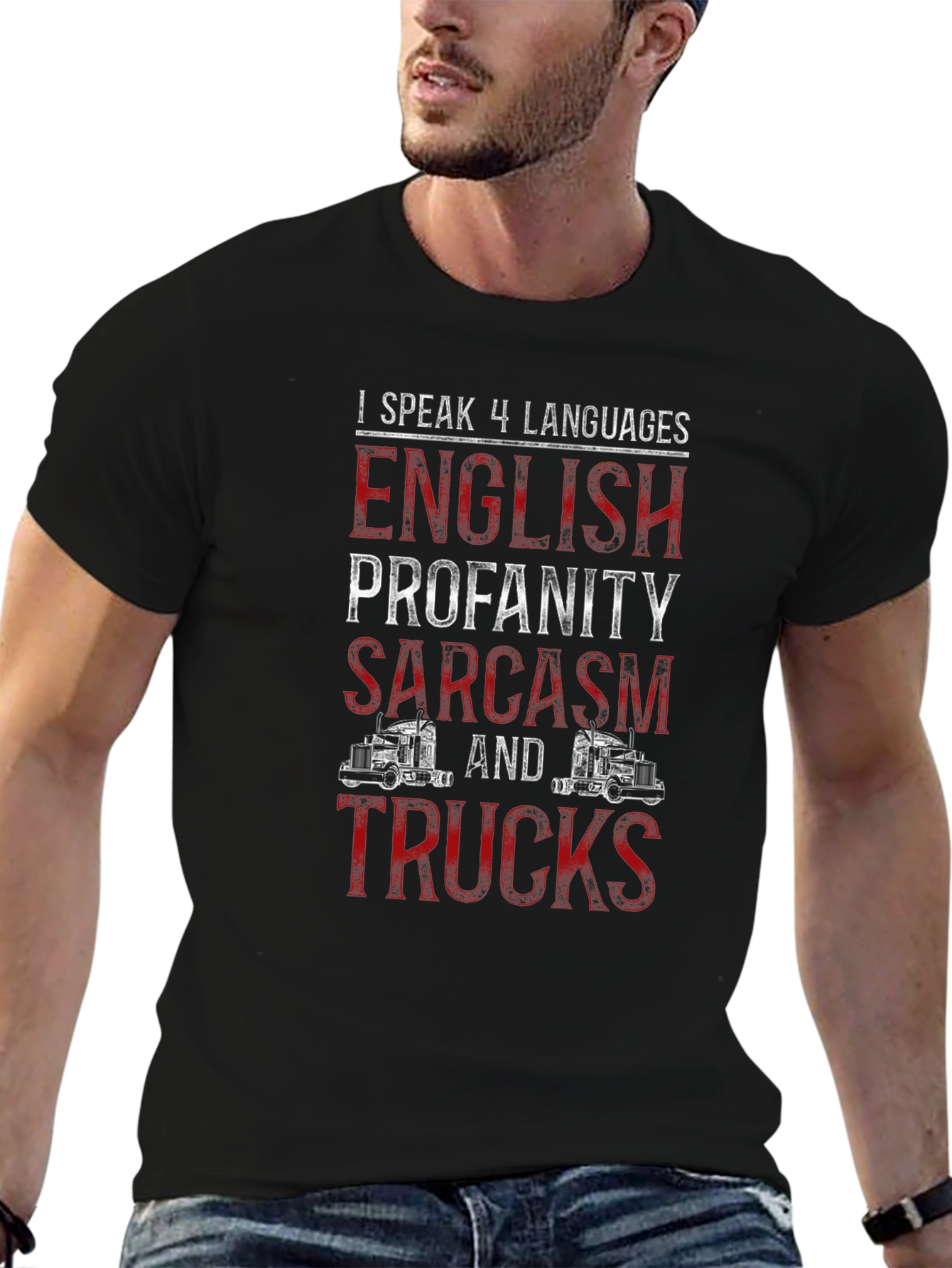 Truck Lover T-Shirt: I Speak 4 Languages