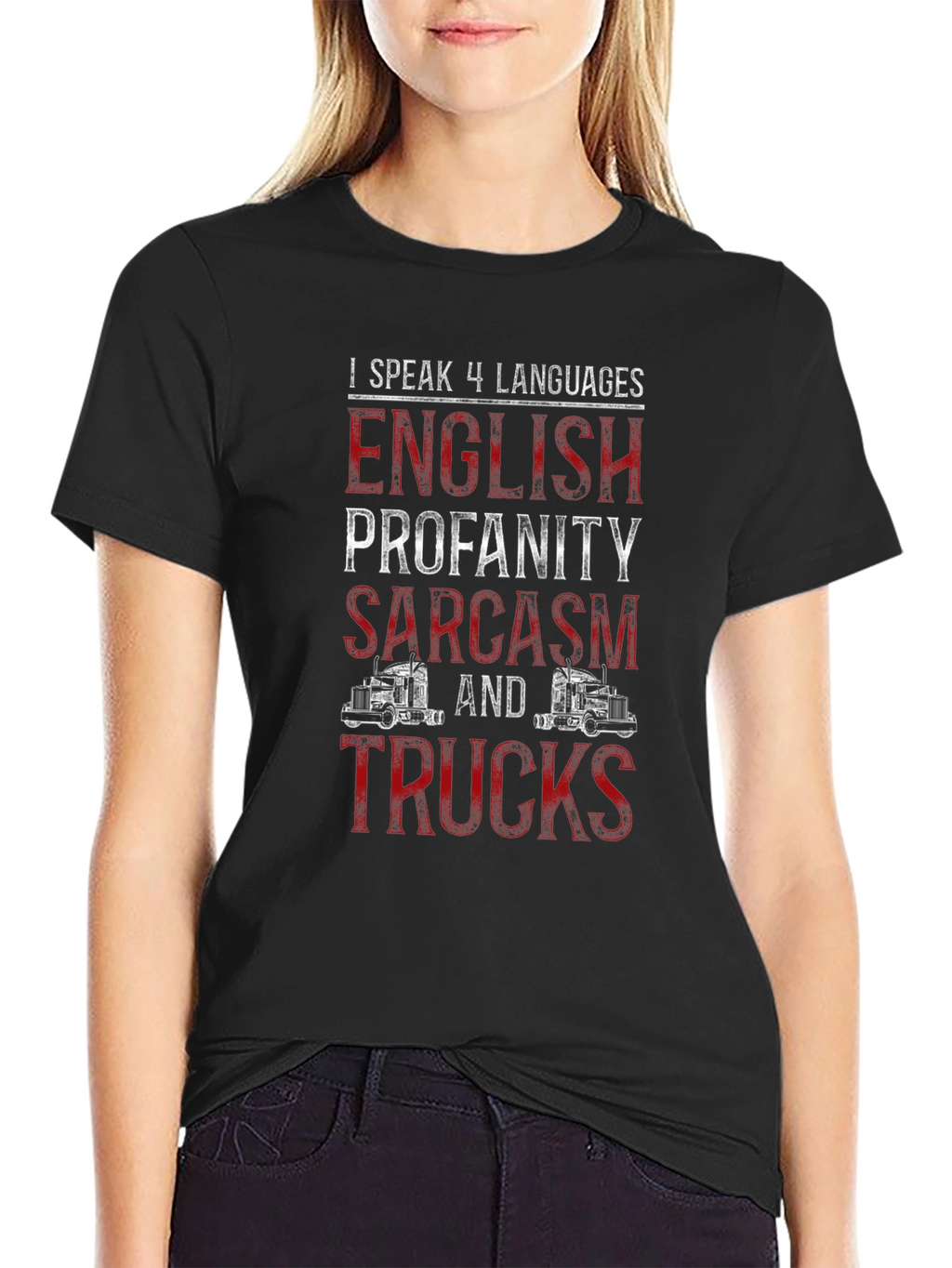 Truck Lover T-Shirt: I Speak 4 Languages