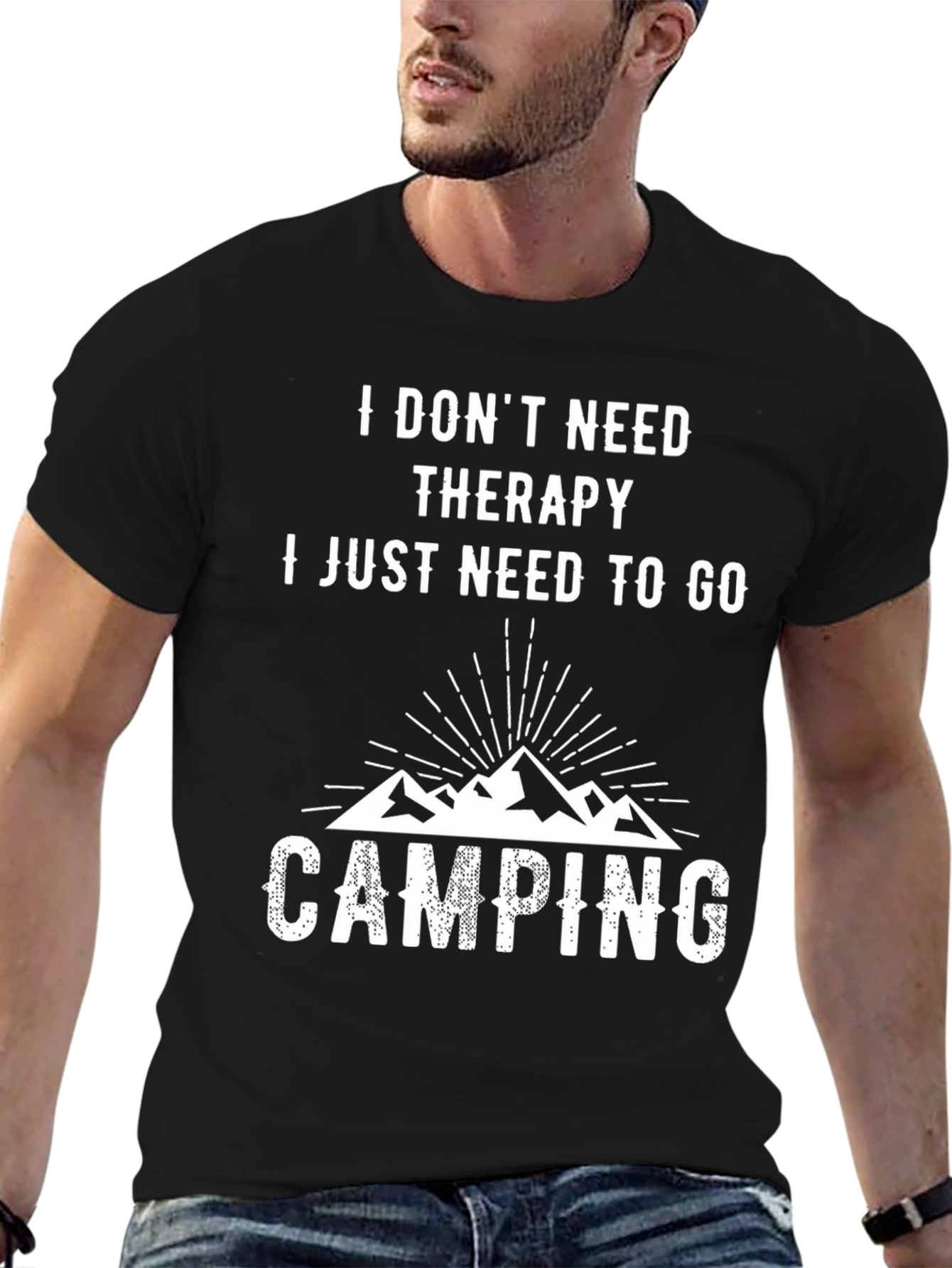 I Dont Need Therapy Camping T-Shirt