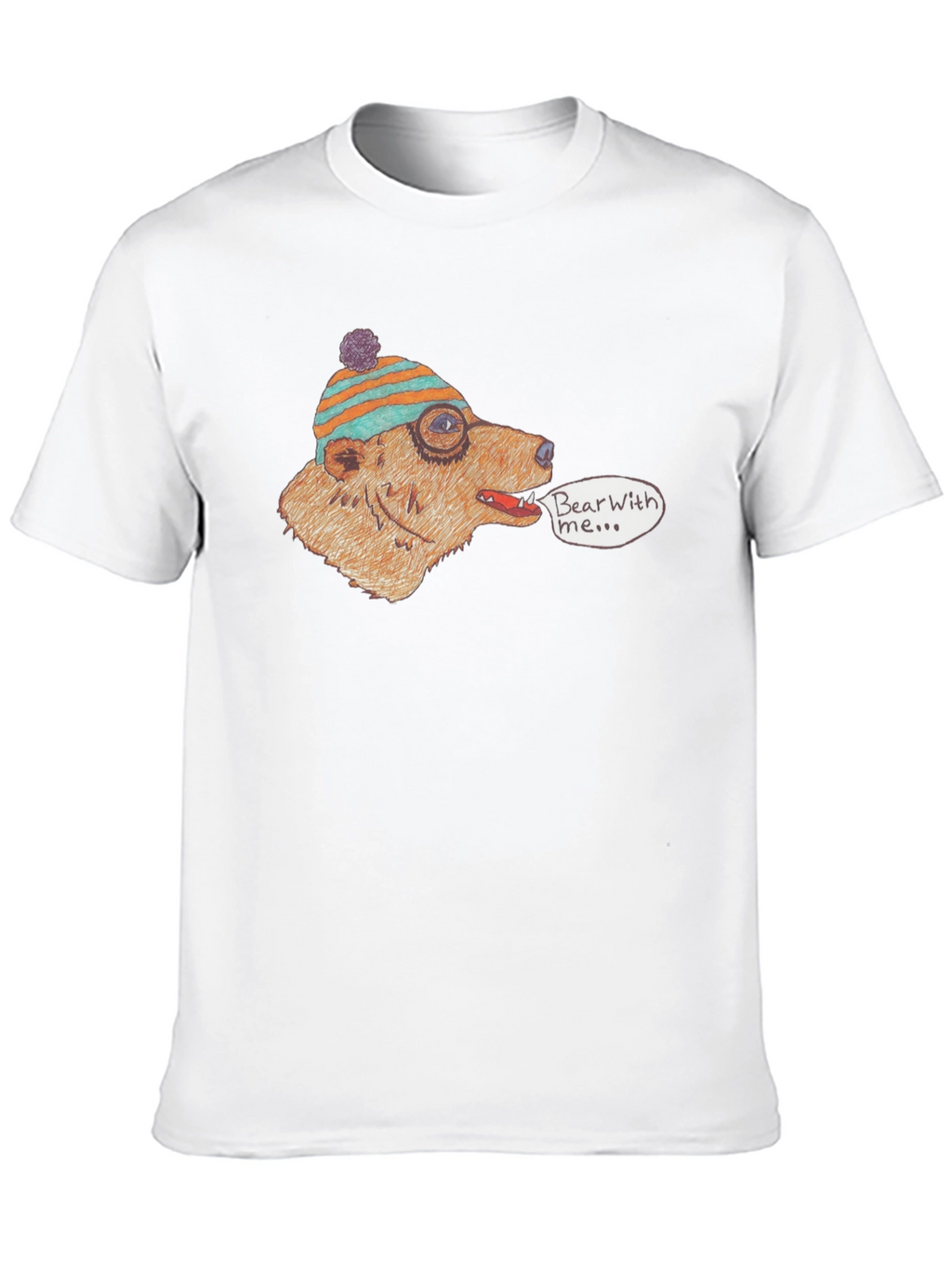 Bear With Me T-Shirt - Quirky Graphic Tee
