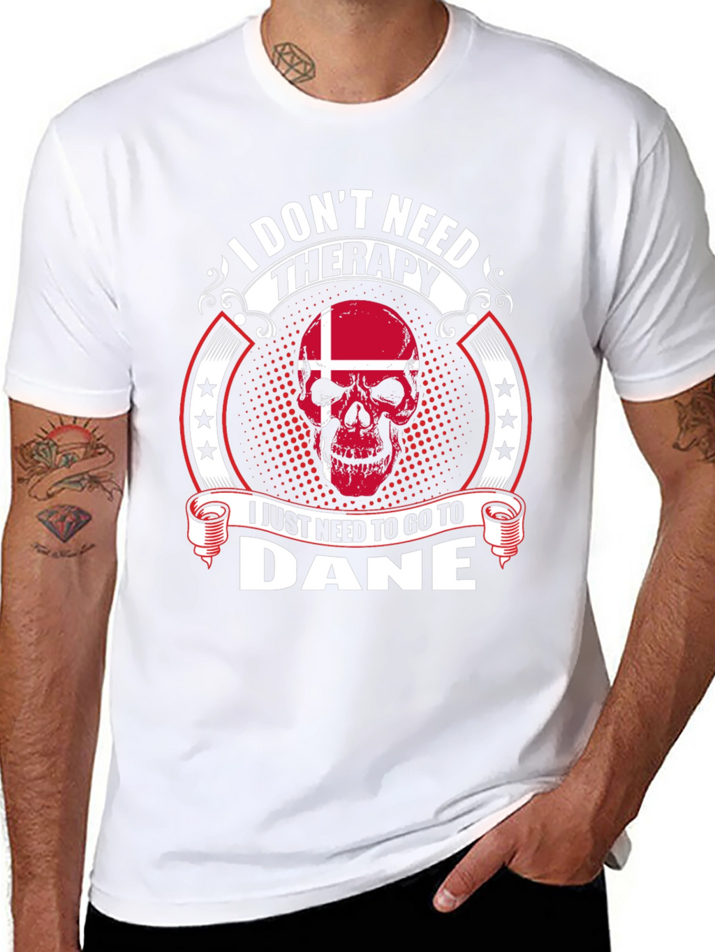 I Dont Need Therapy Go To Dane T-Shirt