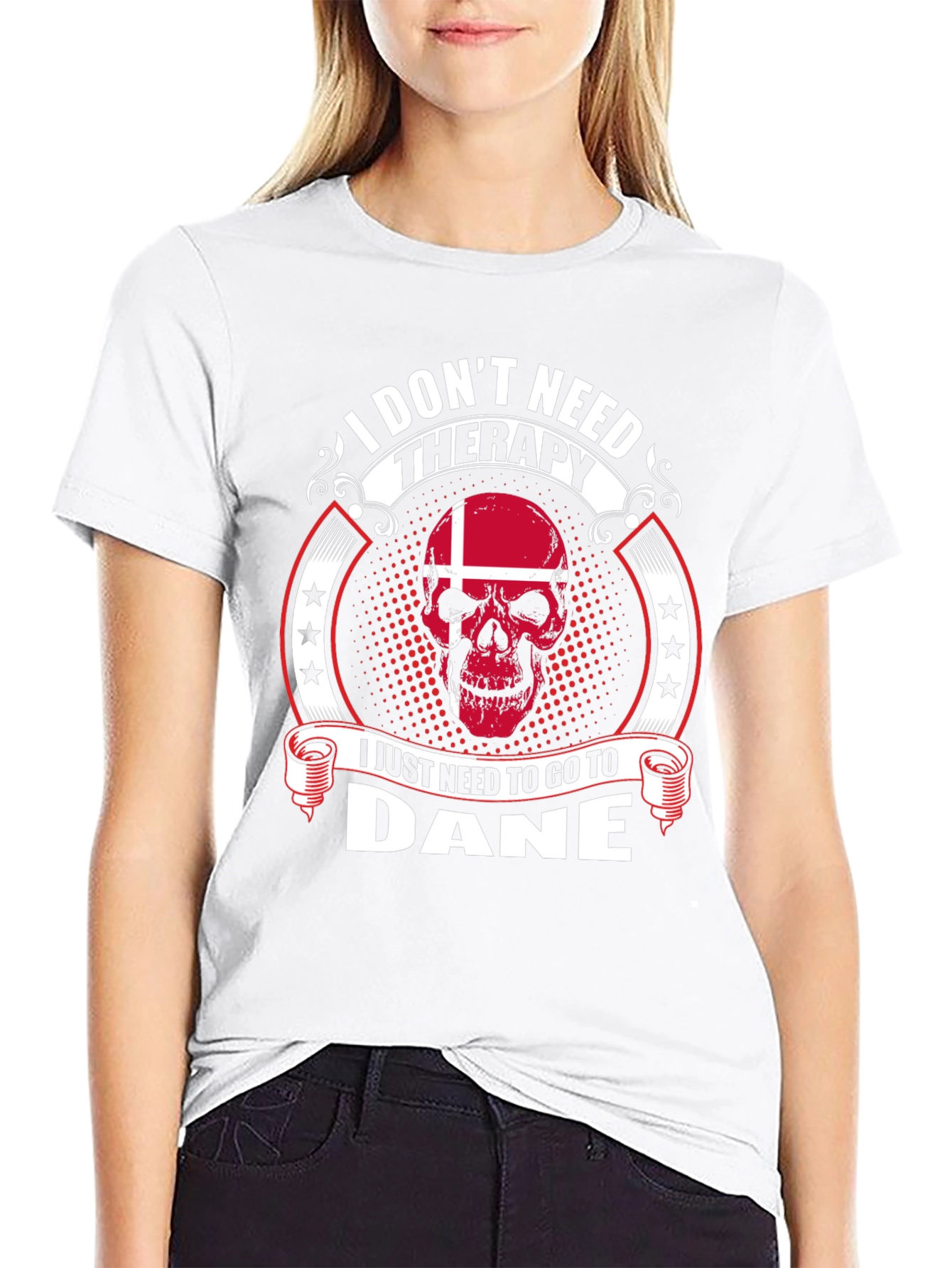I Dont Need Therapy Go To Dane T-Shirt