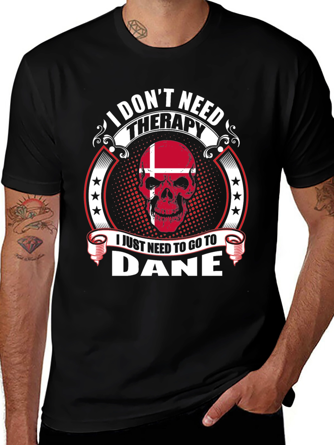 I Dont Need Therapy Go To Dane T-Shirt