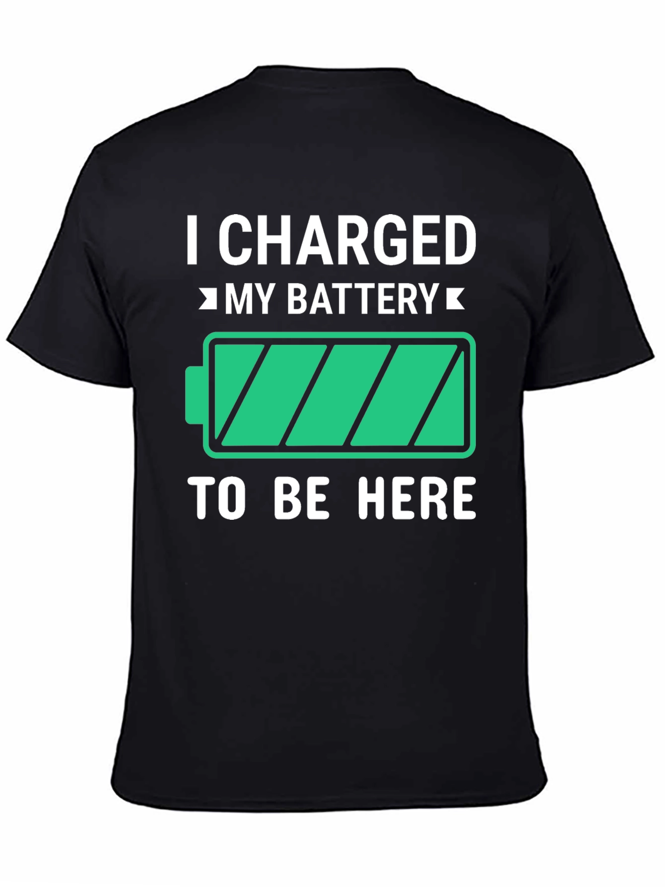 I Charged My Battery Funny T-Shirt