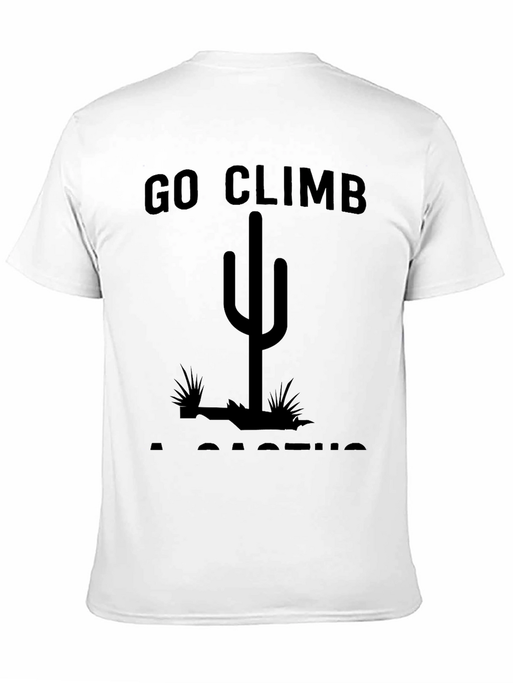 Go Climb a Cactus Graphic Tee