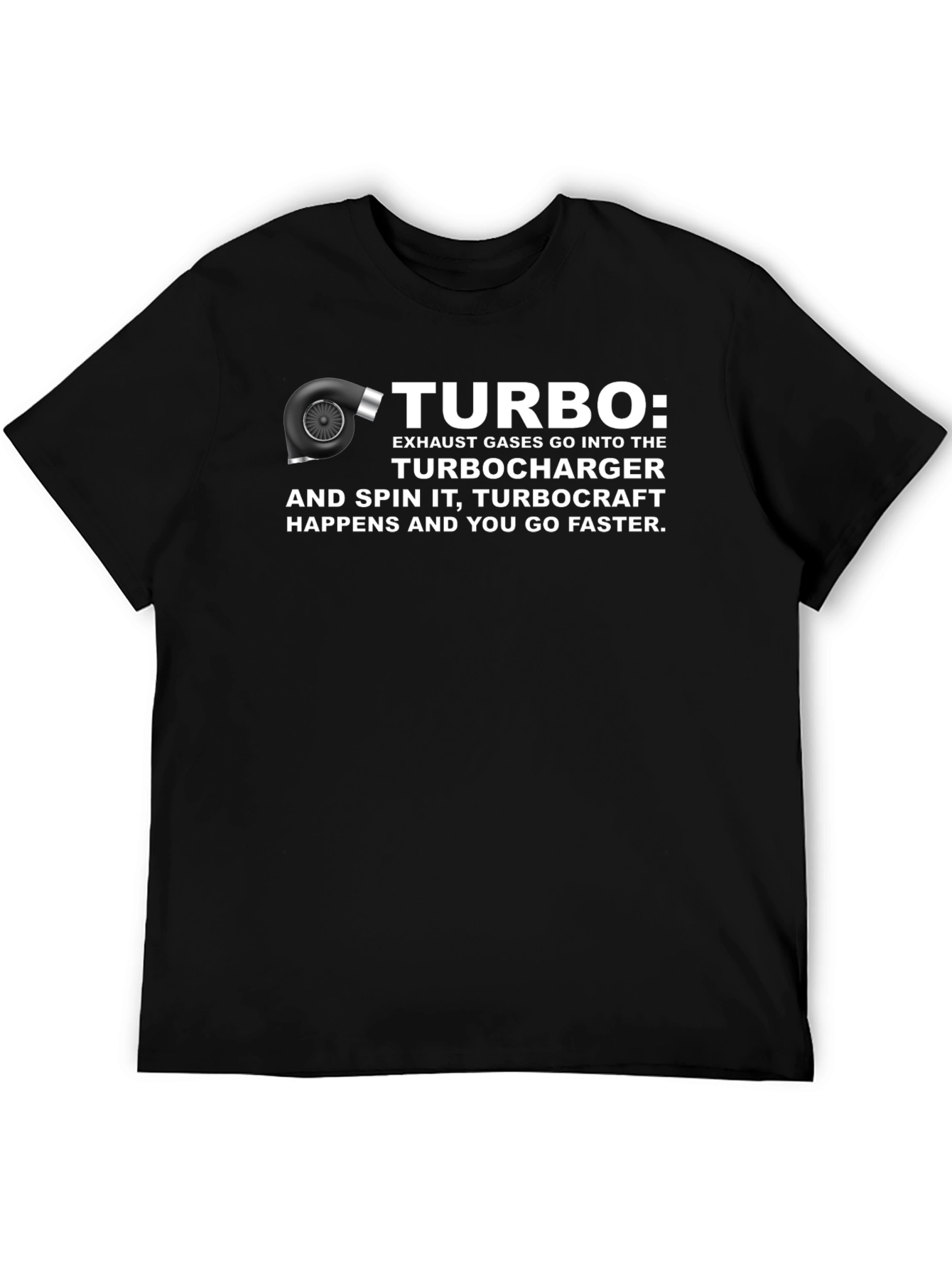 Turbocharger T-Shirt - Spin It & Go Faster!