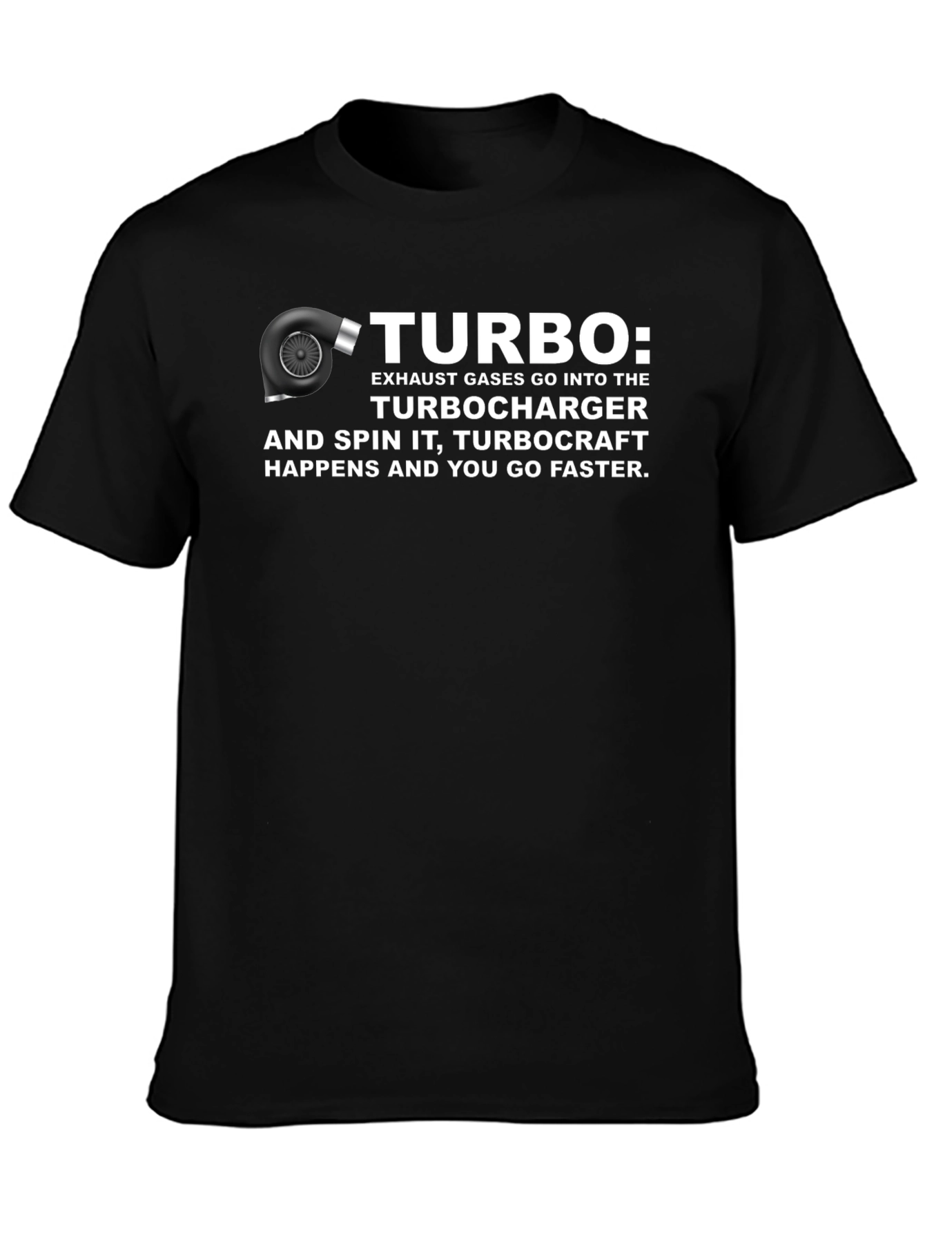 Turbocharger T-Shirt - Spin It & Go Faster!