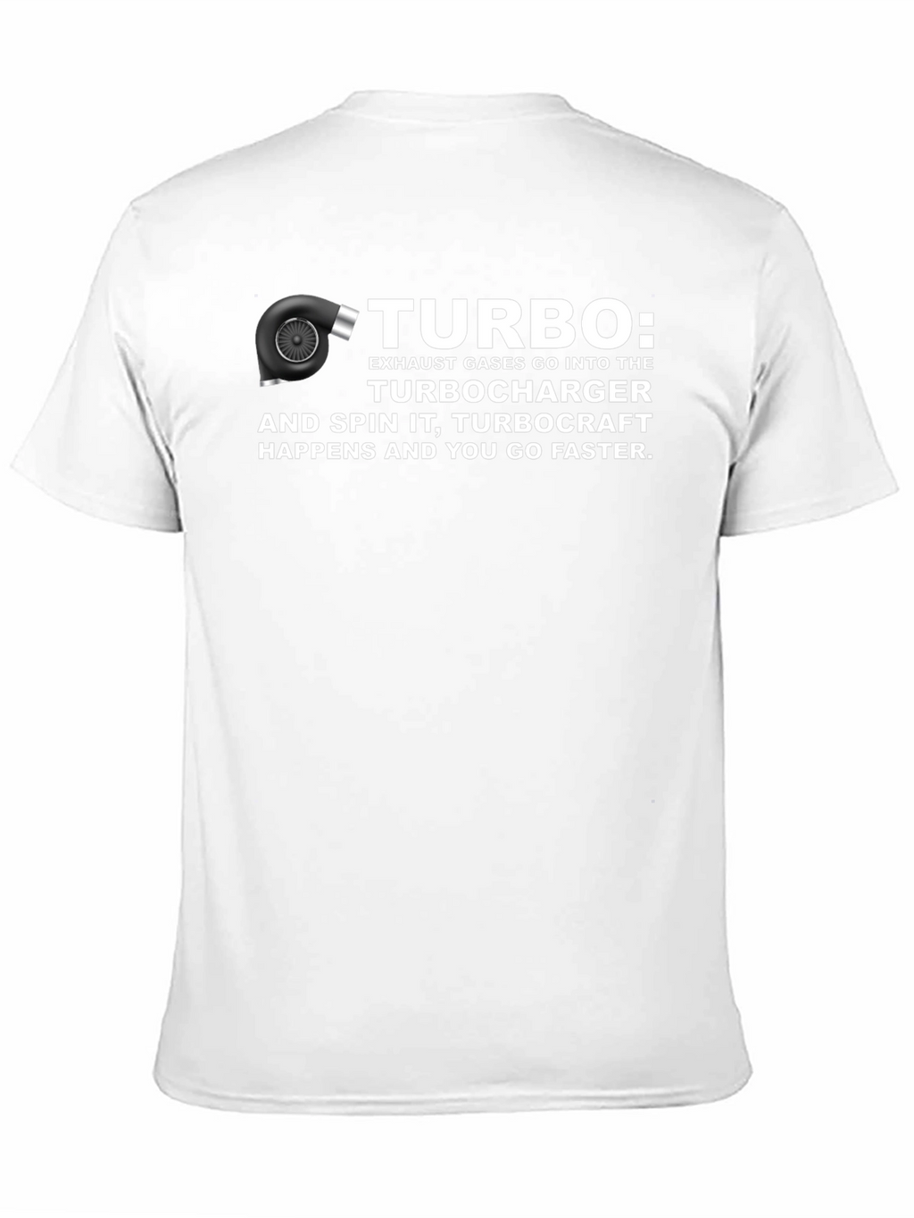 Turbocharger T-Shirt - Spin It & Go Faster!