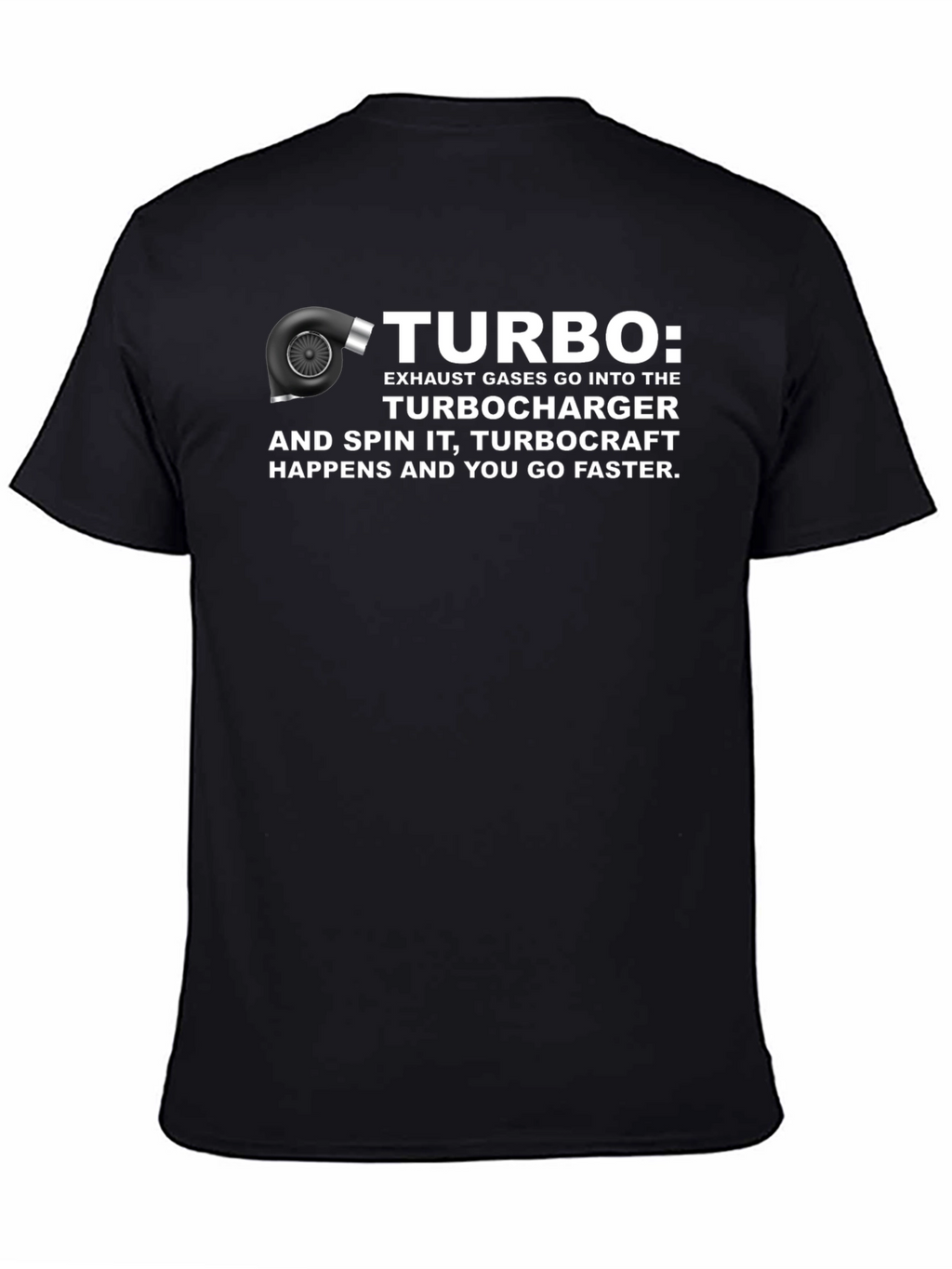 Turbocharger T-Shirt - Spin It & Go Faster!