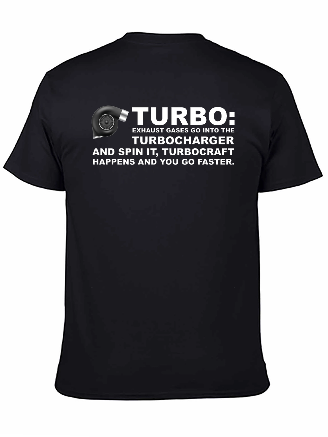 Turbocharger T-Shirt - Spin It & Go Faster!