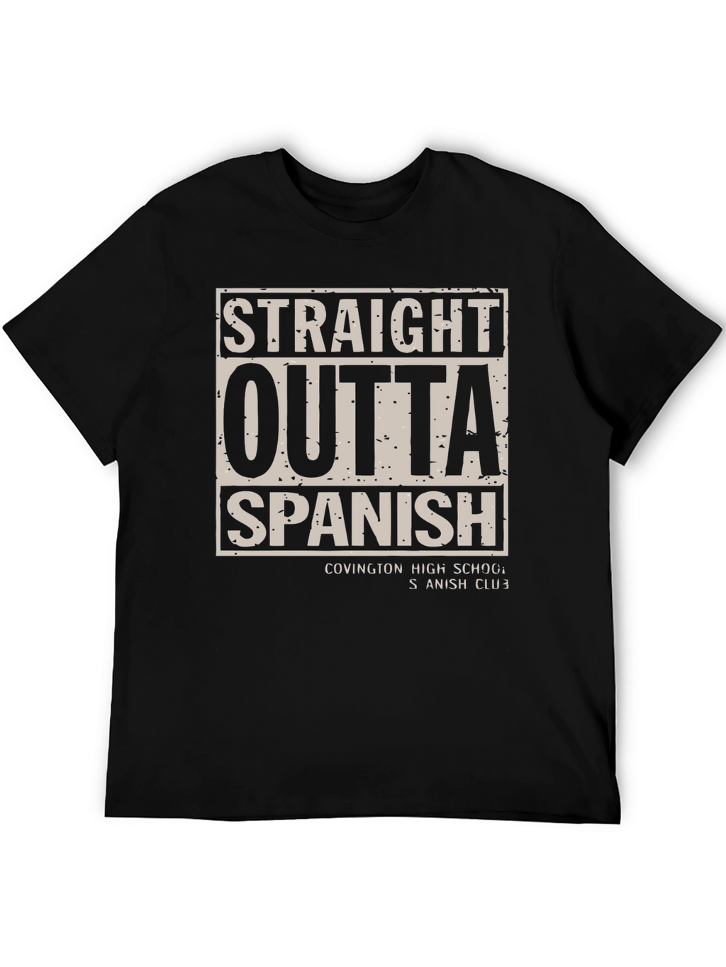 Straight Outta Spanish - Novelty Graphic Tee