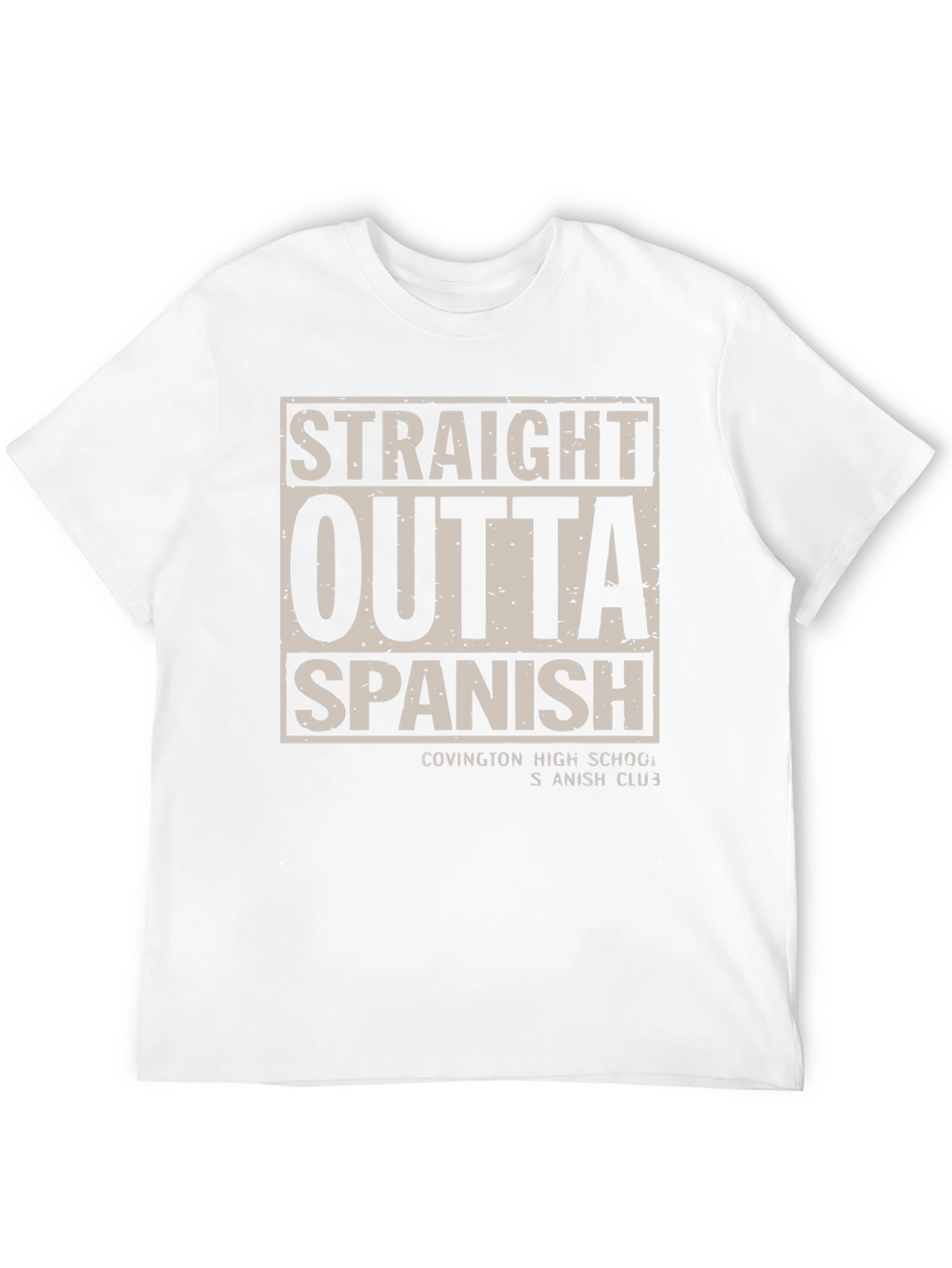 Straight Outta Spanish - Novelty Graphic Tee