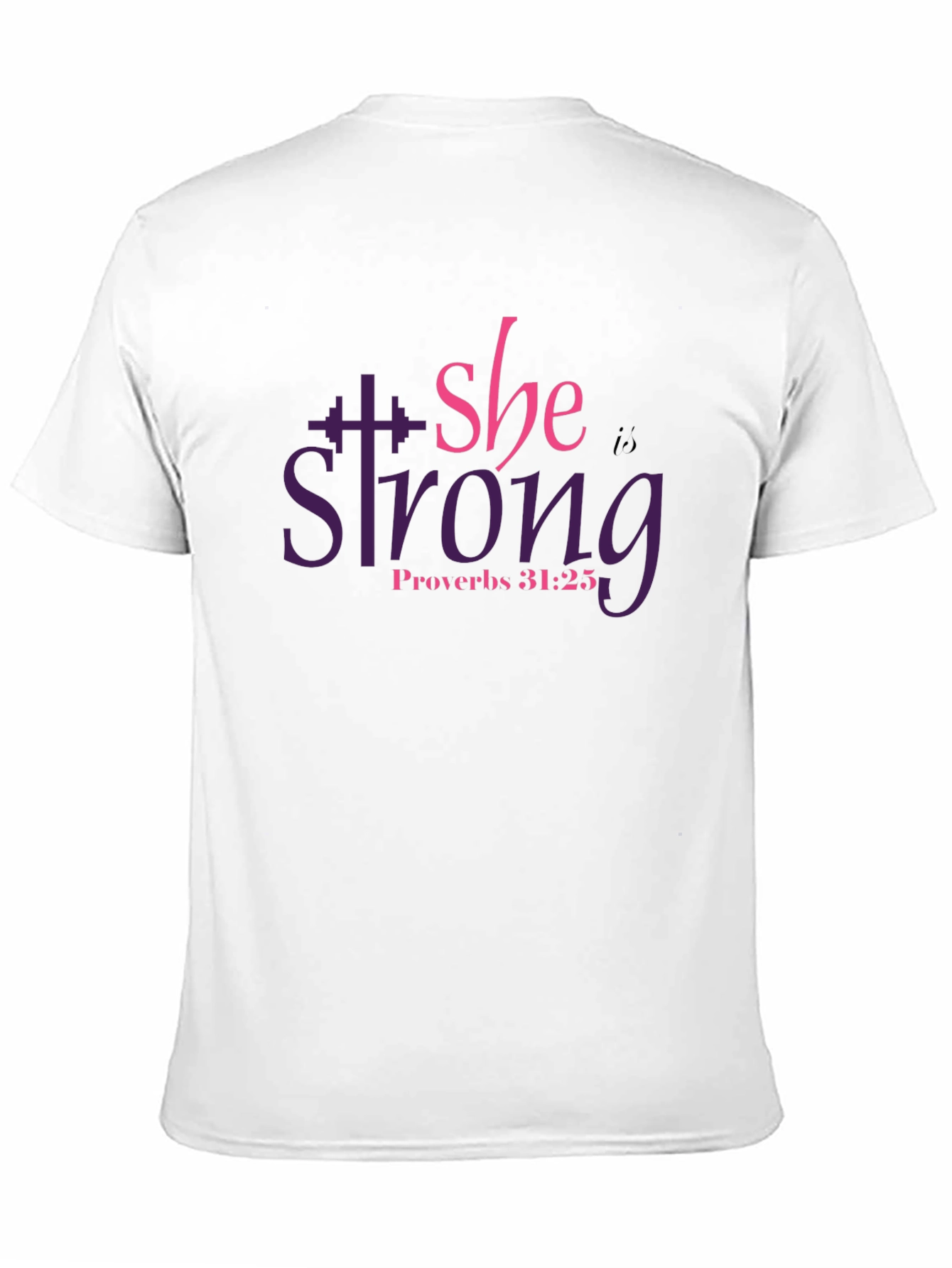 She Is Strong T-Shirt: Proverbs 31:25 Fitness Tee