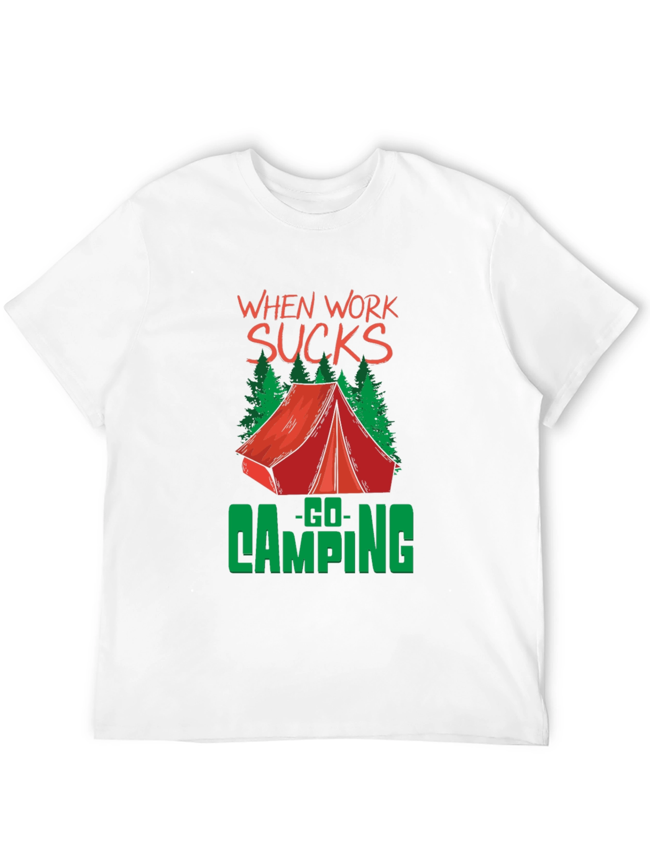 When Work Sucks Go Camping Graphic Tee