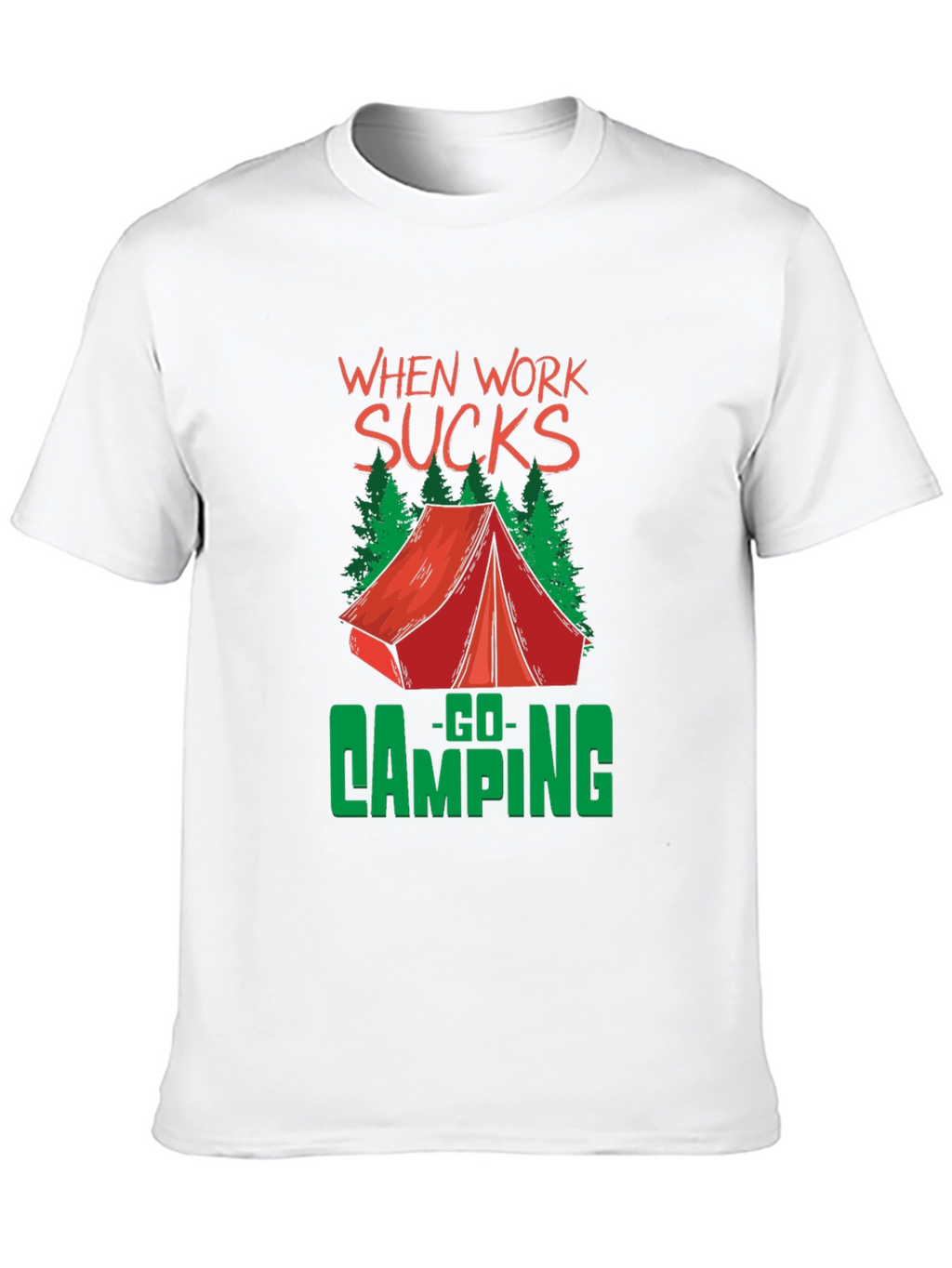 When Work Sucks Go Camping Graphic Tee