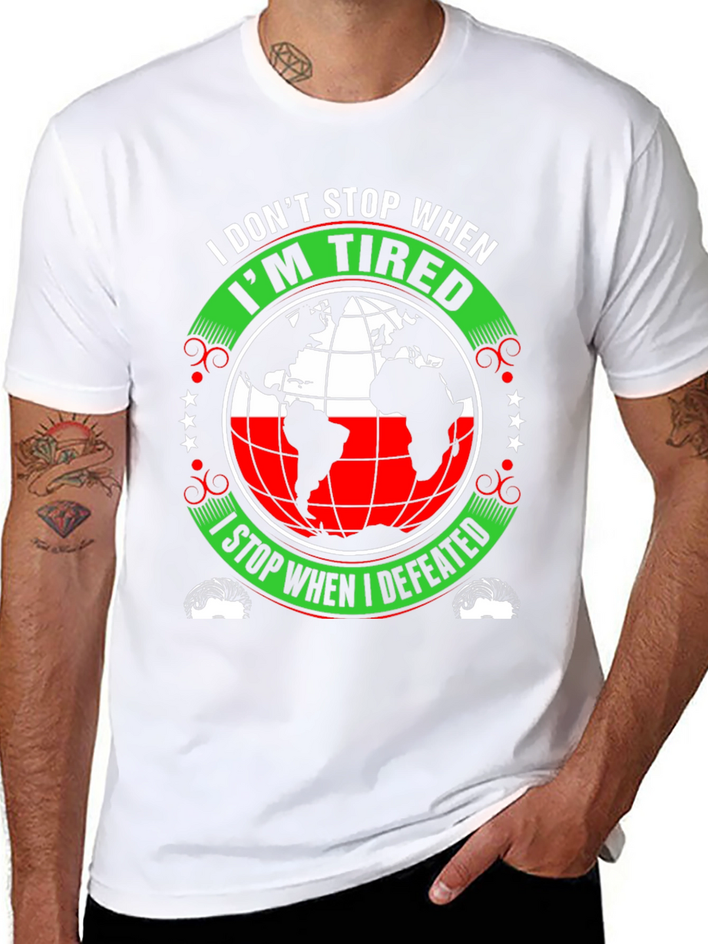 Motivational T-Shirt - I Dont Stop When Im Tired