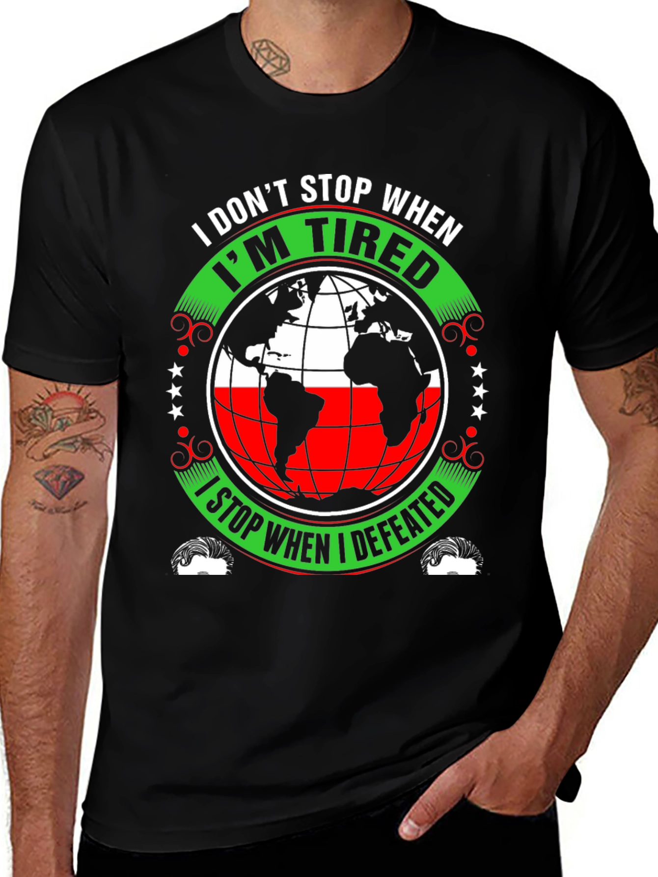 Motivational T-Shirt - I Dont Stop When Im Tired
