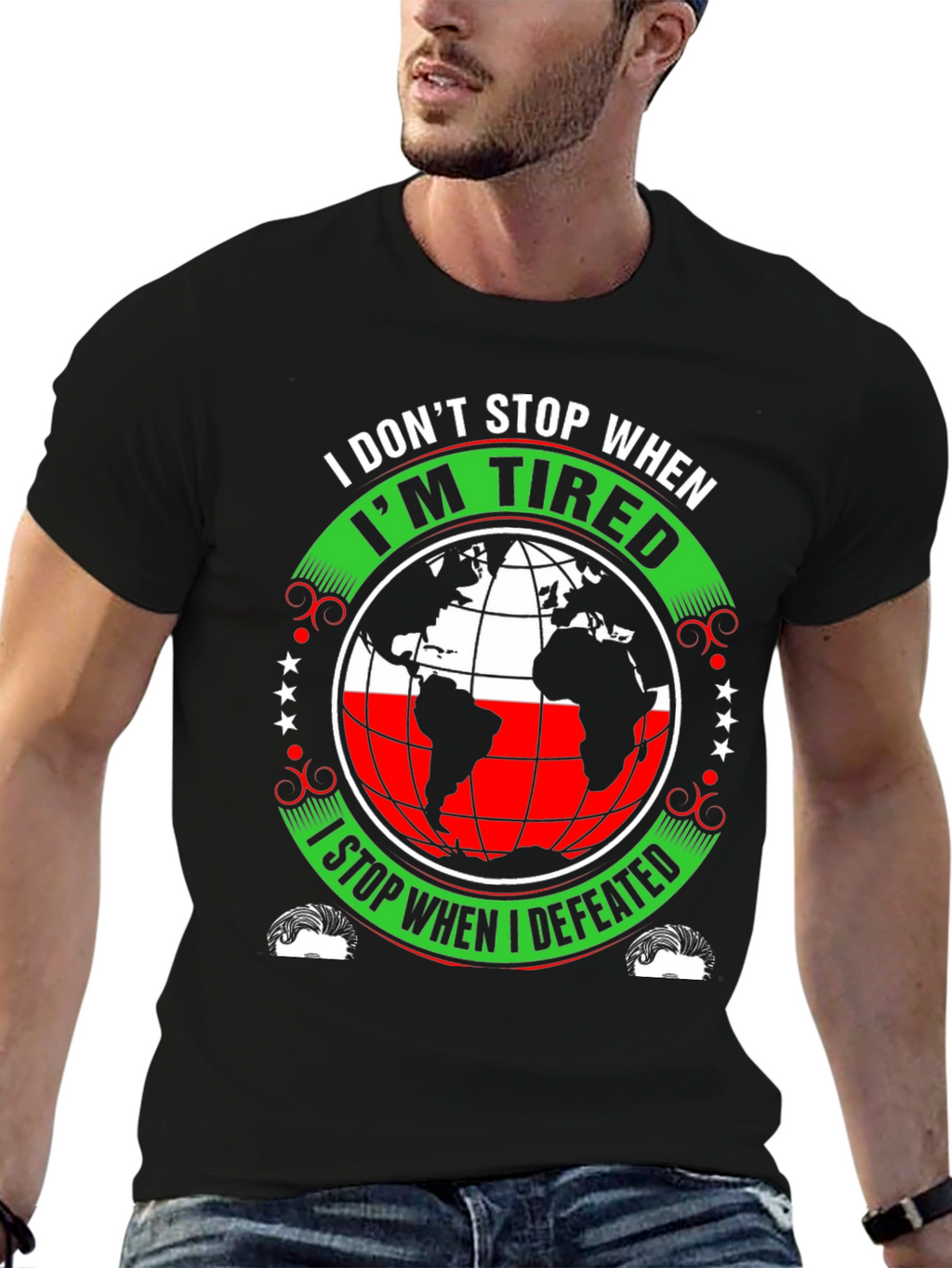 Motivational T-Shirt - I Dont Stop When Im Tired
