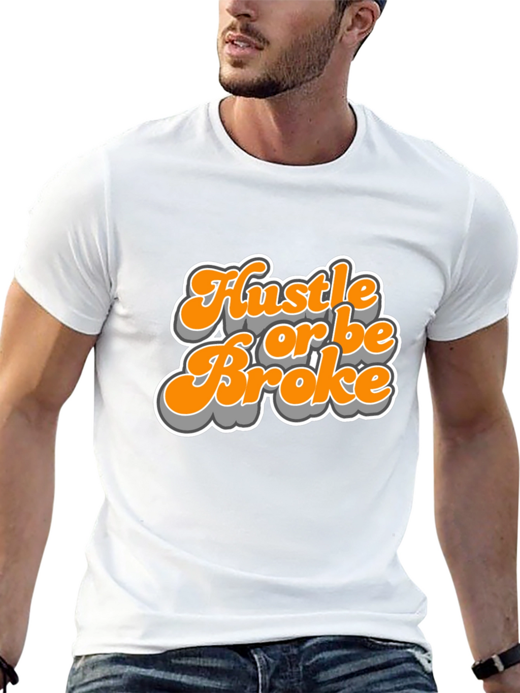 Hustle Or Be Broke Graphic Tee