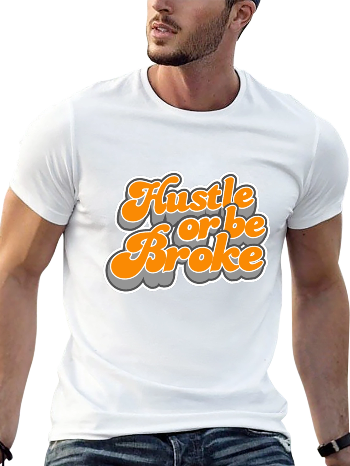 Hustle Or Be Broke Graphic Tee