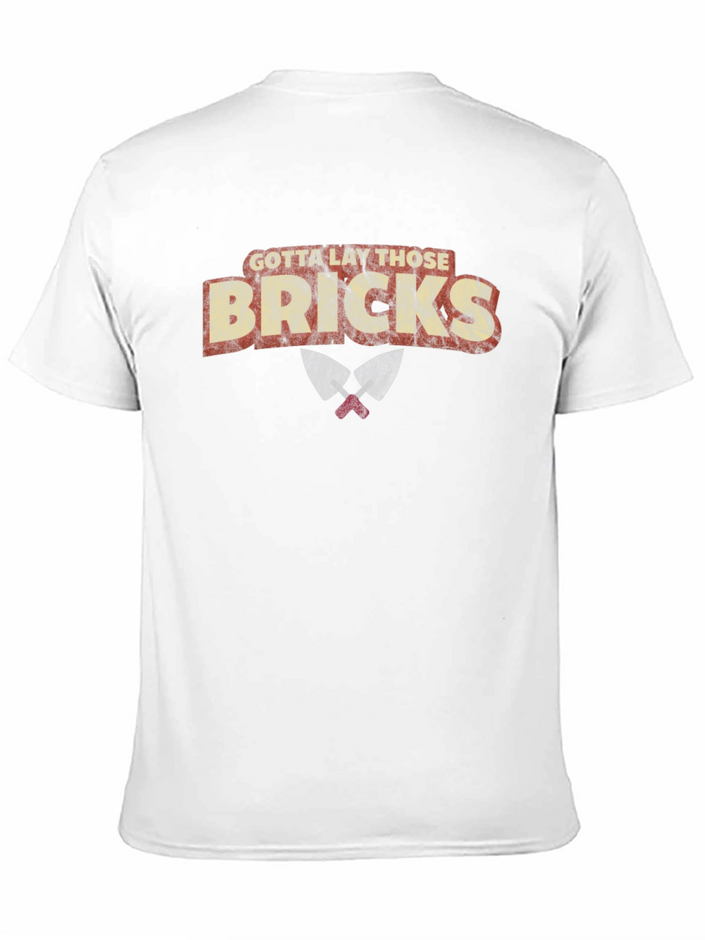 Gotta Lay Those Bricks Graphic T-Shirt