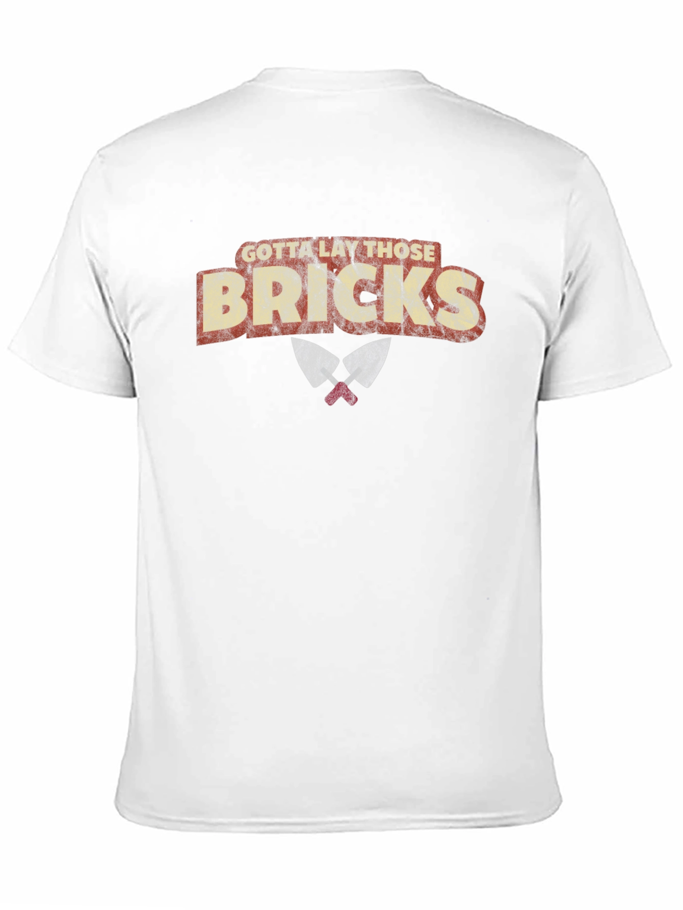 Gotta Lay Those Bricks Graphic T-Shirt