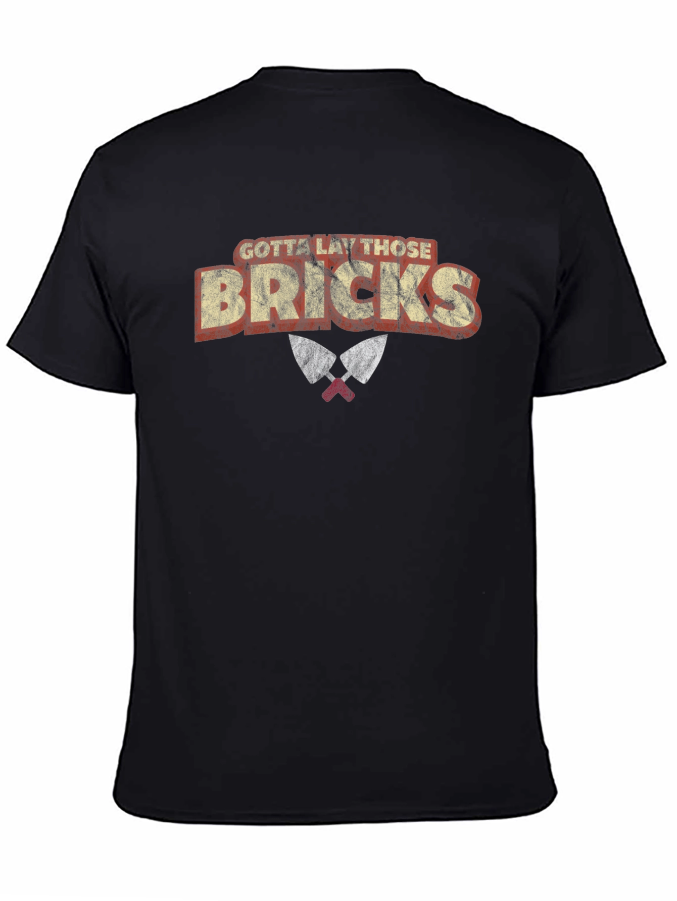 Gotta Lay Those Bricks Graphic T-Shirt