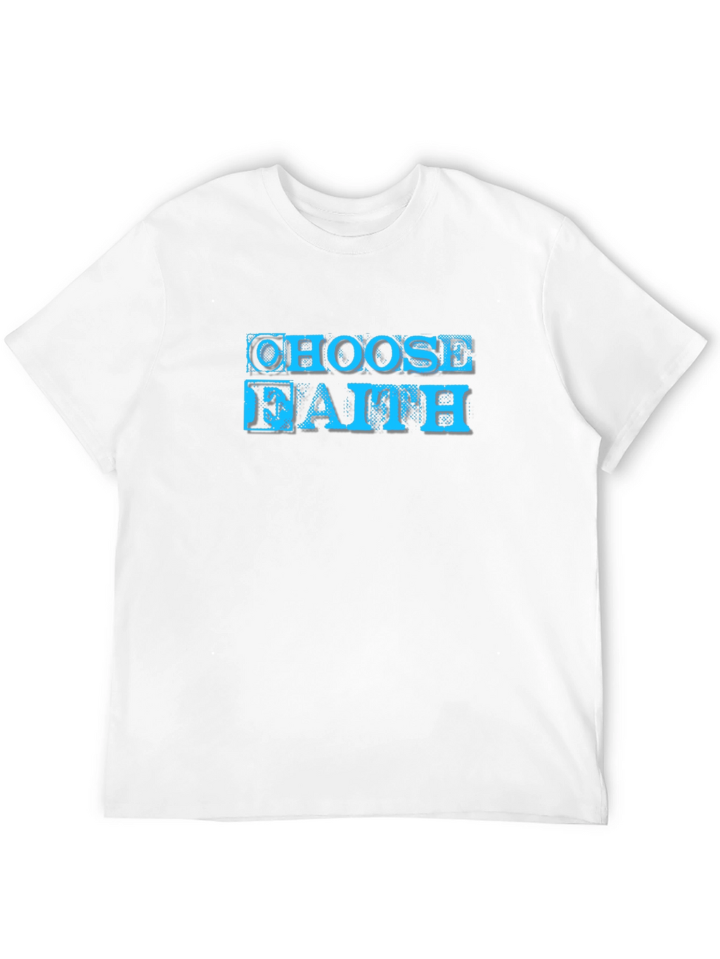 Choose Faith Graphic T-Shirt - Soft Cotton Blend