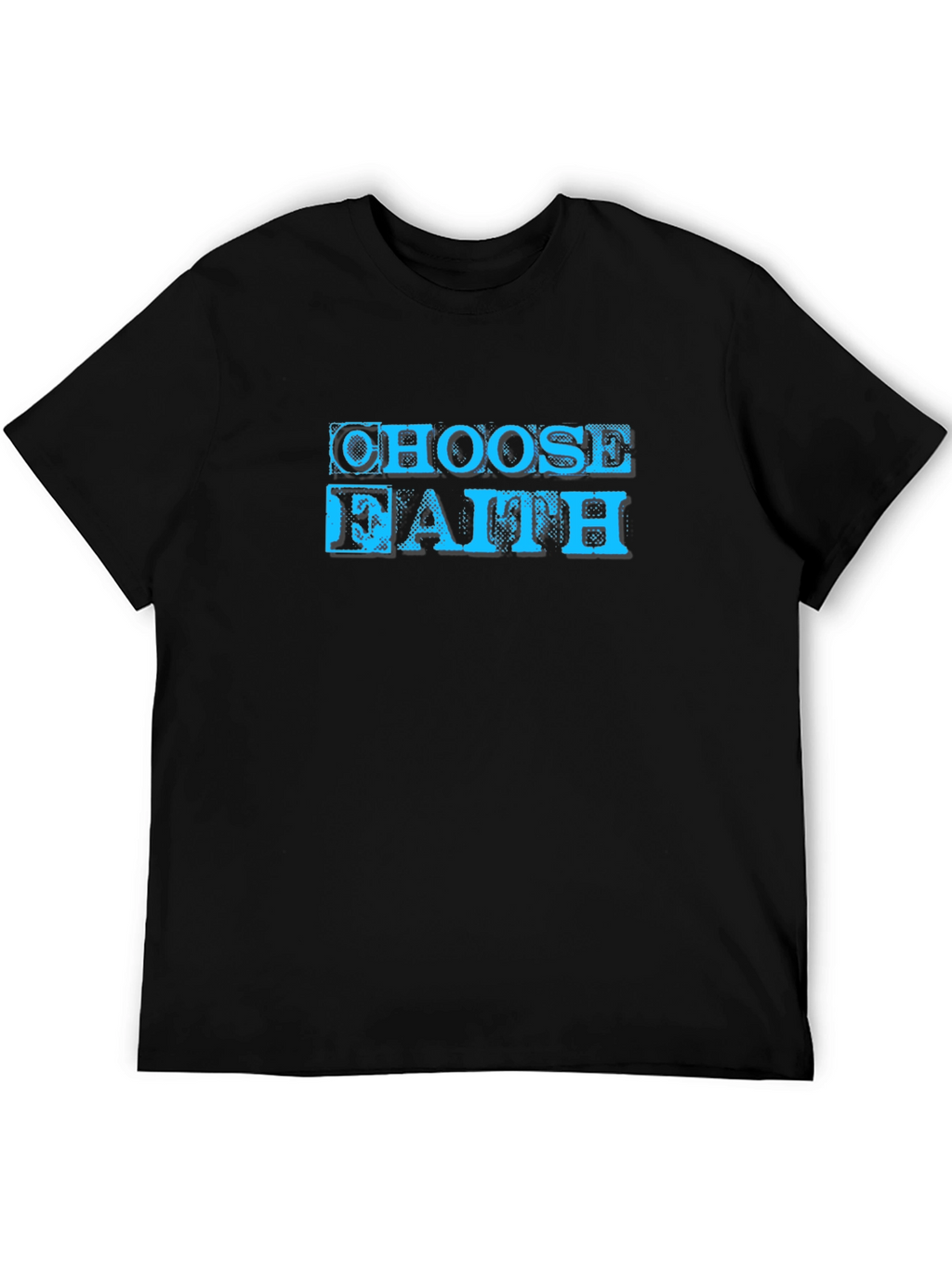 Choose Faith Graphic T-Shirt - Soft Cotton Blend