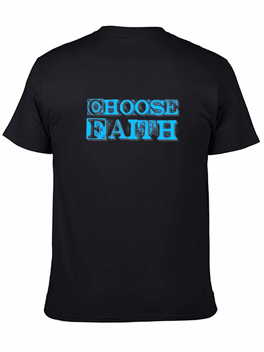 Choose Faith Graphic T-Shirt - Soft Cotton Blend