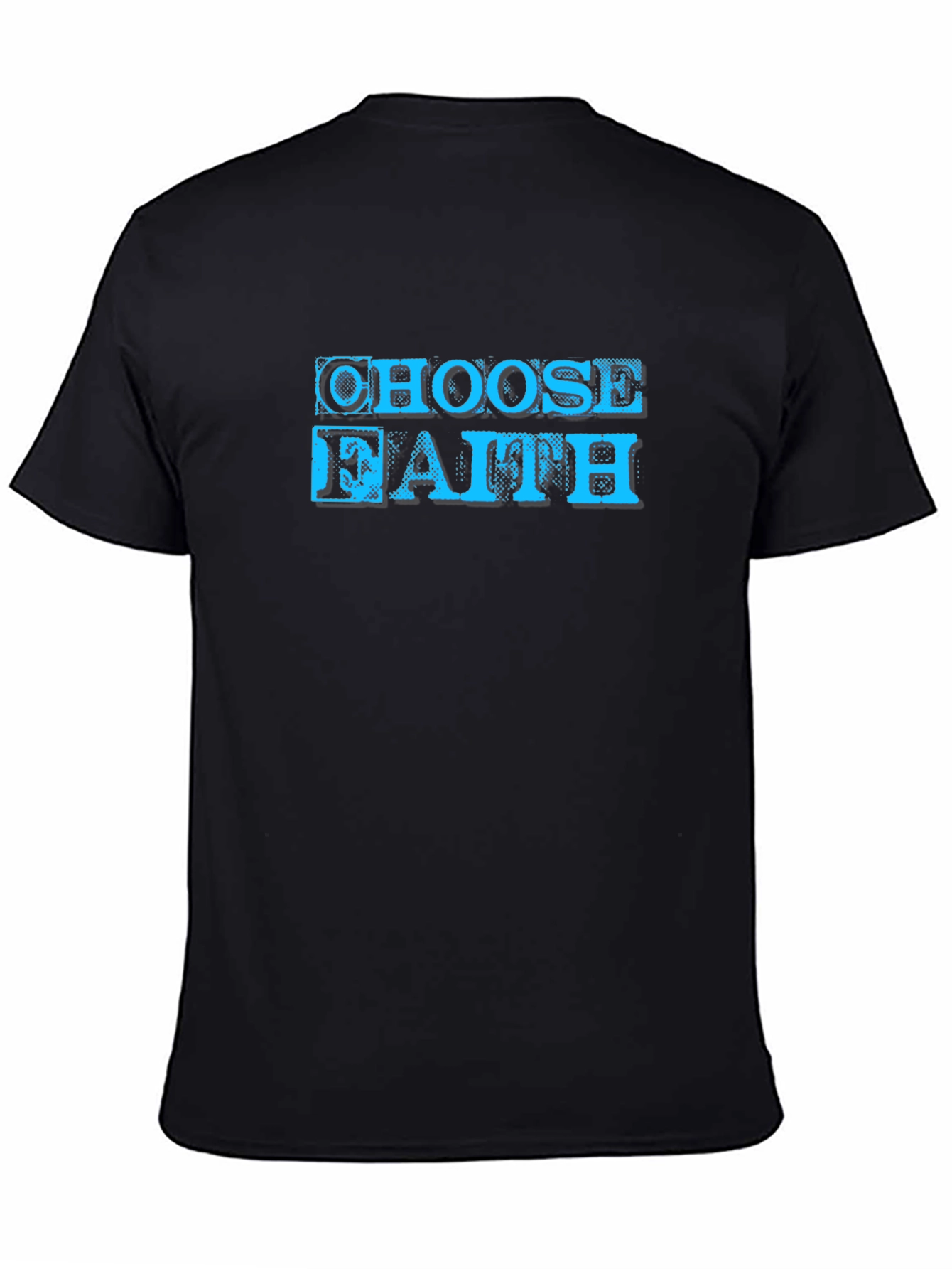Choose Faith Graphic T-Shirt - Soft Cotton Blend