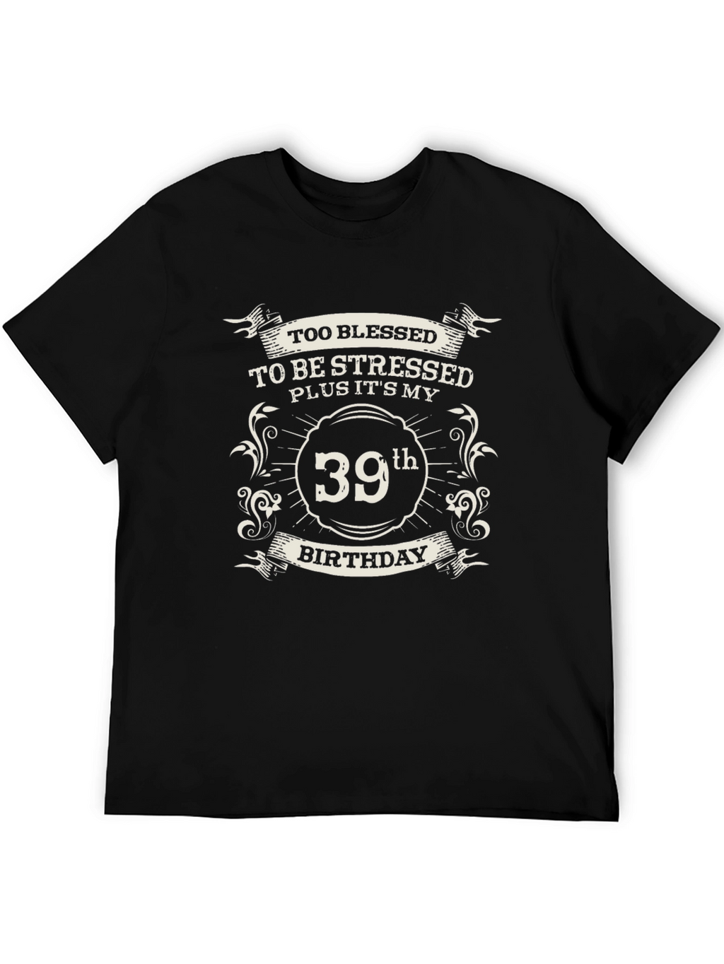 Blessed 39th Birthday Black T-Shirt