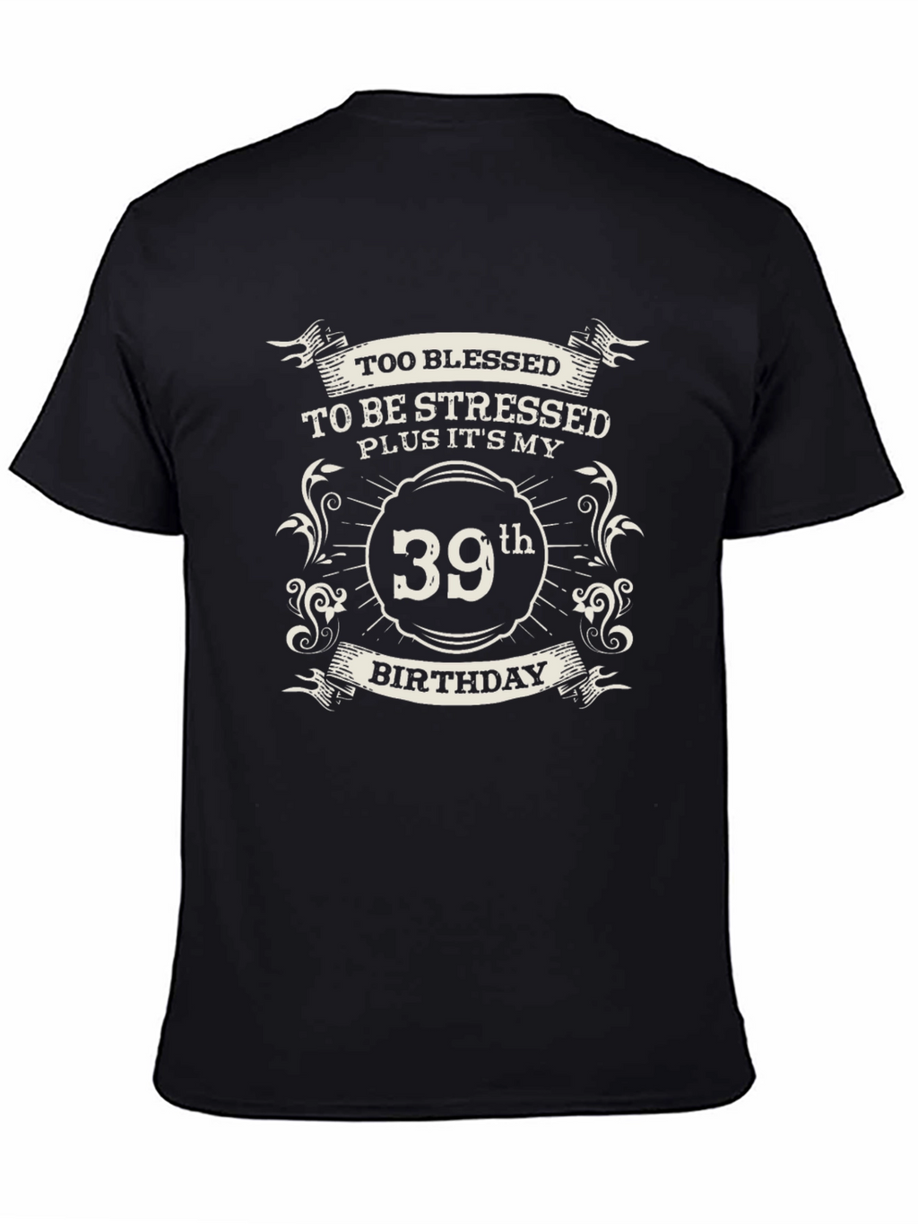 Blessed 39th Birthday Black T-Shirt