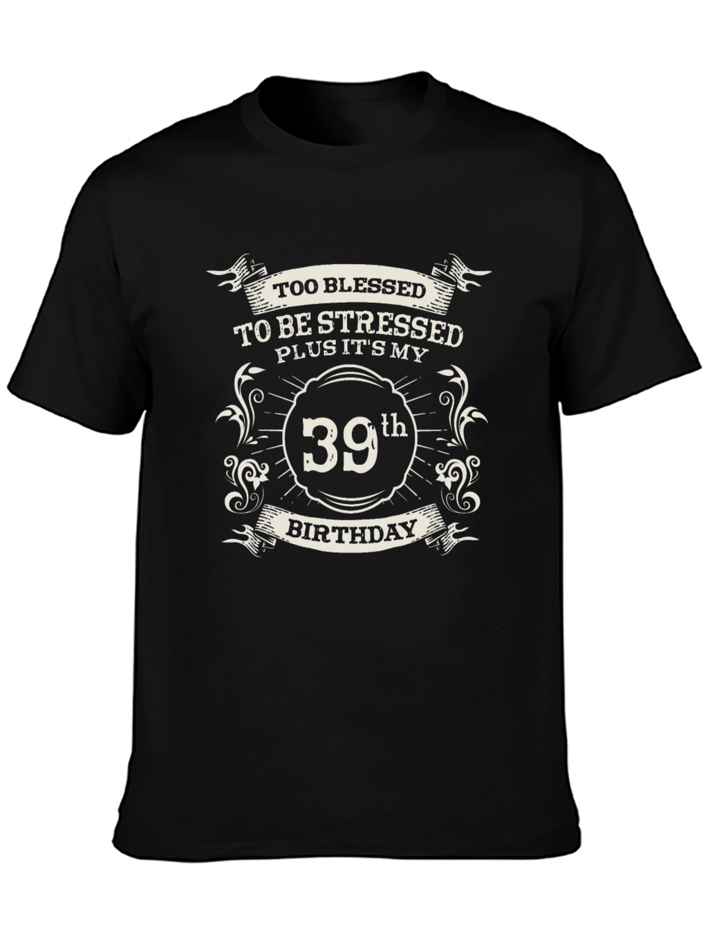 Blessed 39th Birthday Black T-Shirt