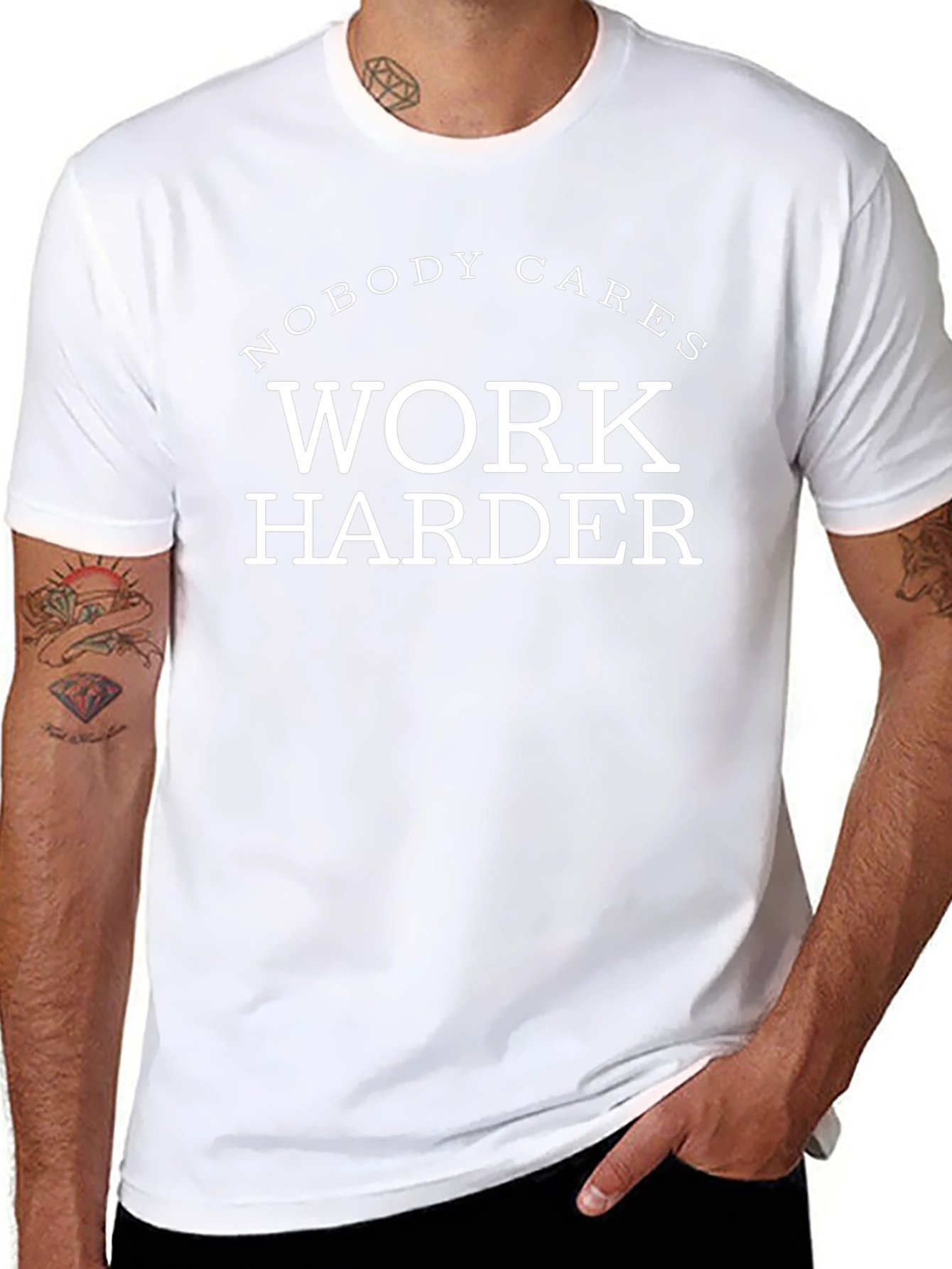 Nobody Cares Work Harder Graphic Tee