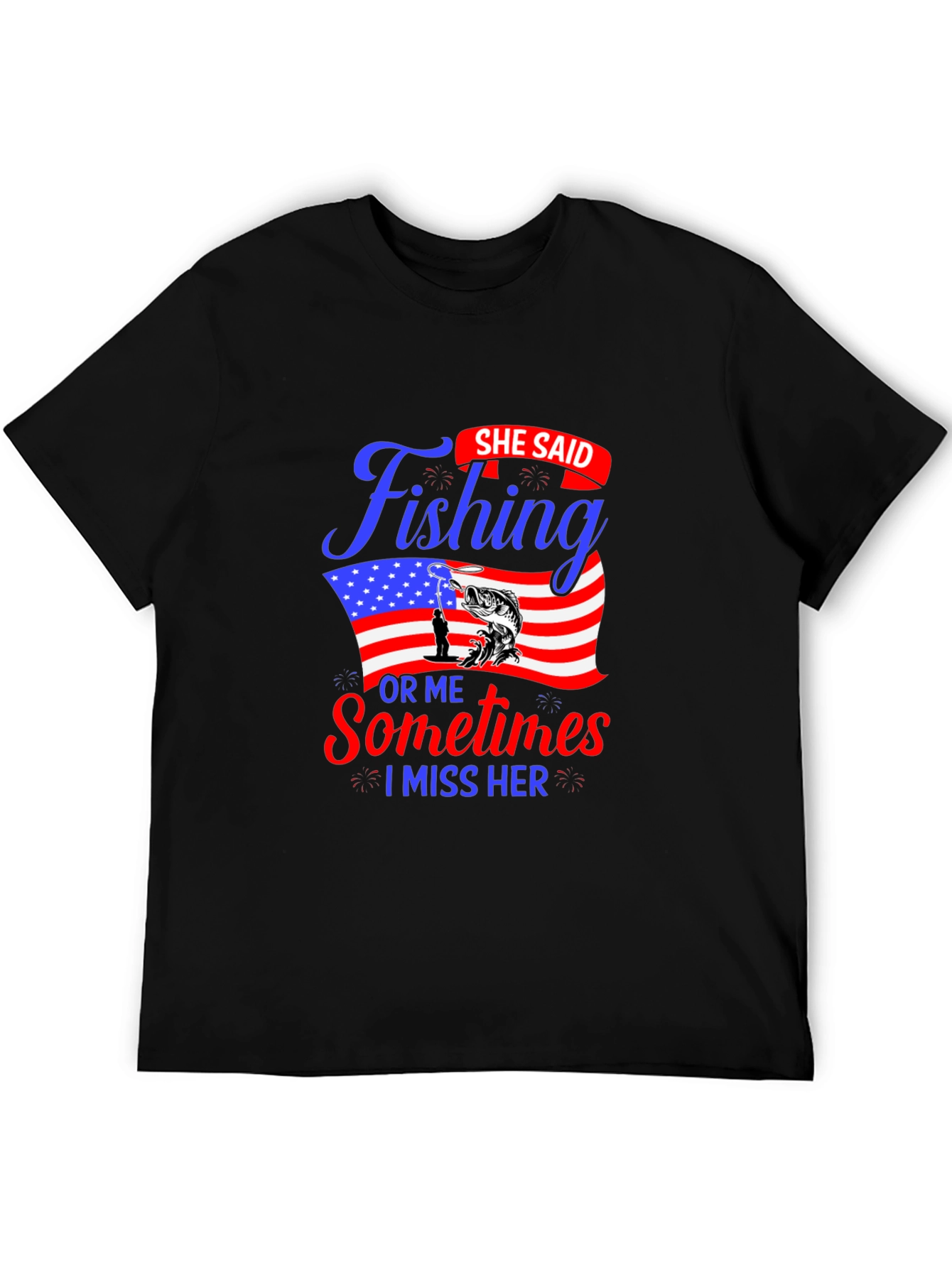Fishing Lover T-Shirt - She Said Fishing Or Me