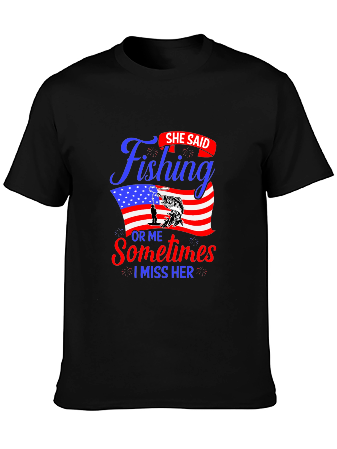 Fishing Lover T-Shirt - She Said Fishing Or Me