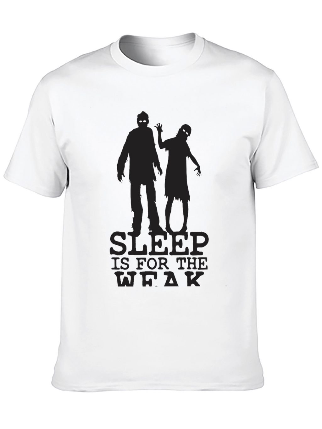 Sleep is for the Weak Zombie T-Shirt