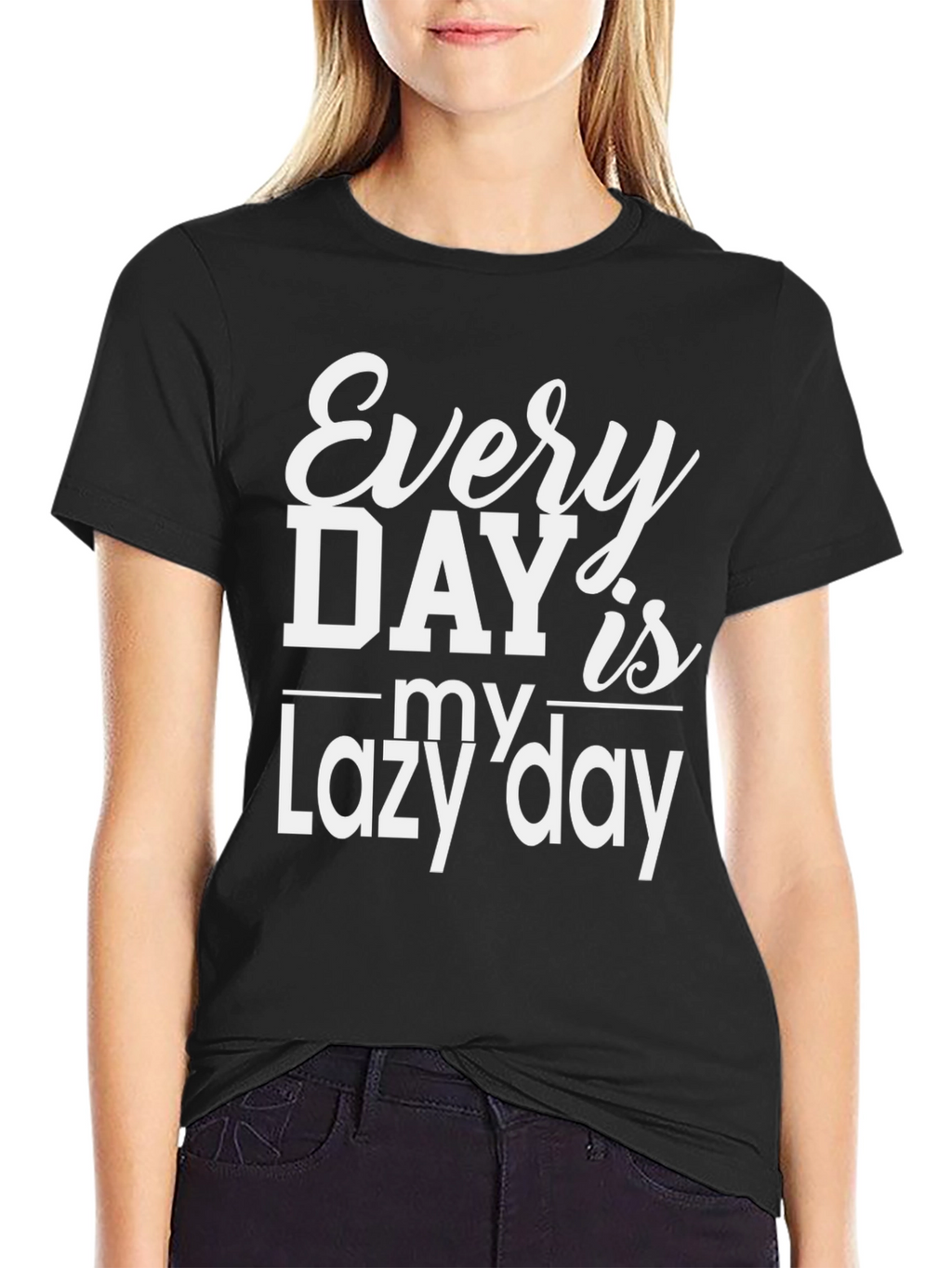 Every Day is My Lazy Day Black T-Shirt