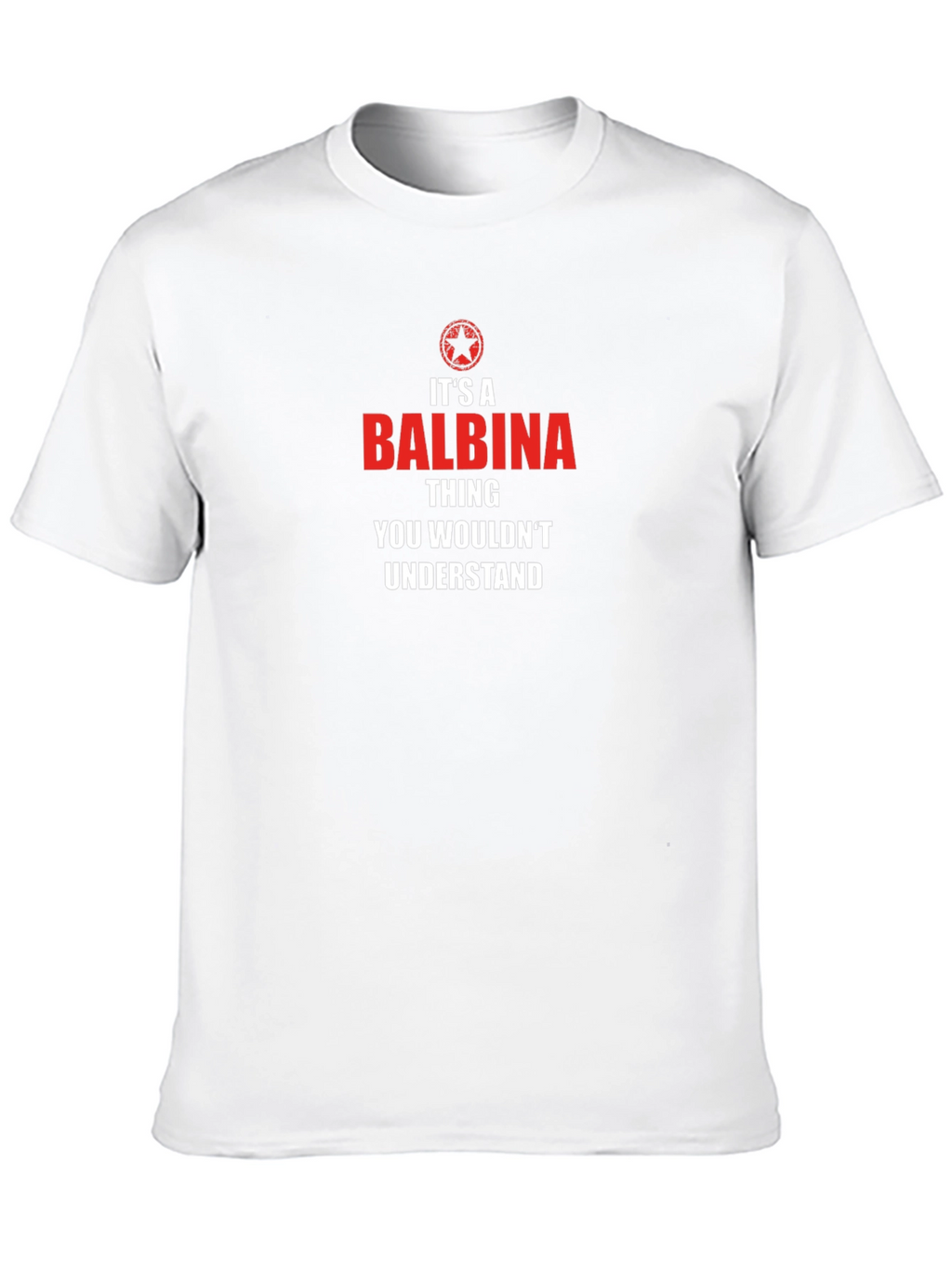 Its A Balbina Thing T-Shirt