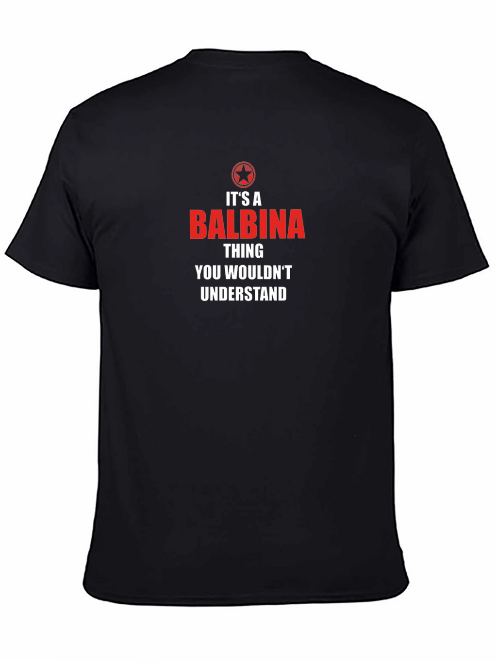 Its A Balbina Thing T-Shirt
