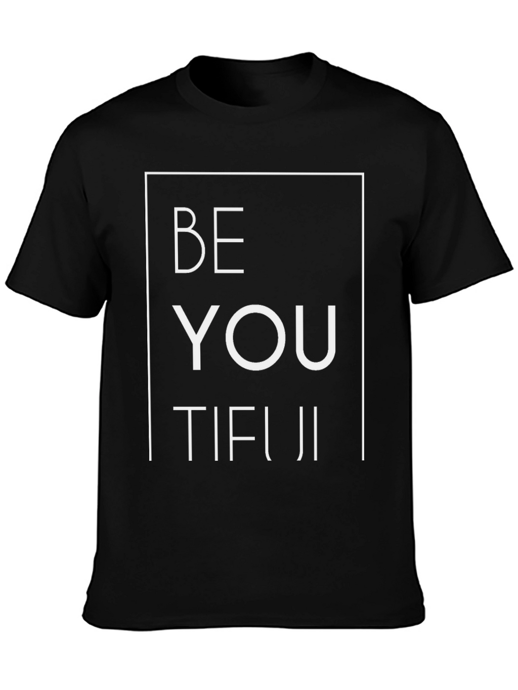 BeYOUtiful Graphic Tee - Unisex Black T-Shirt