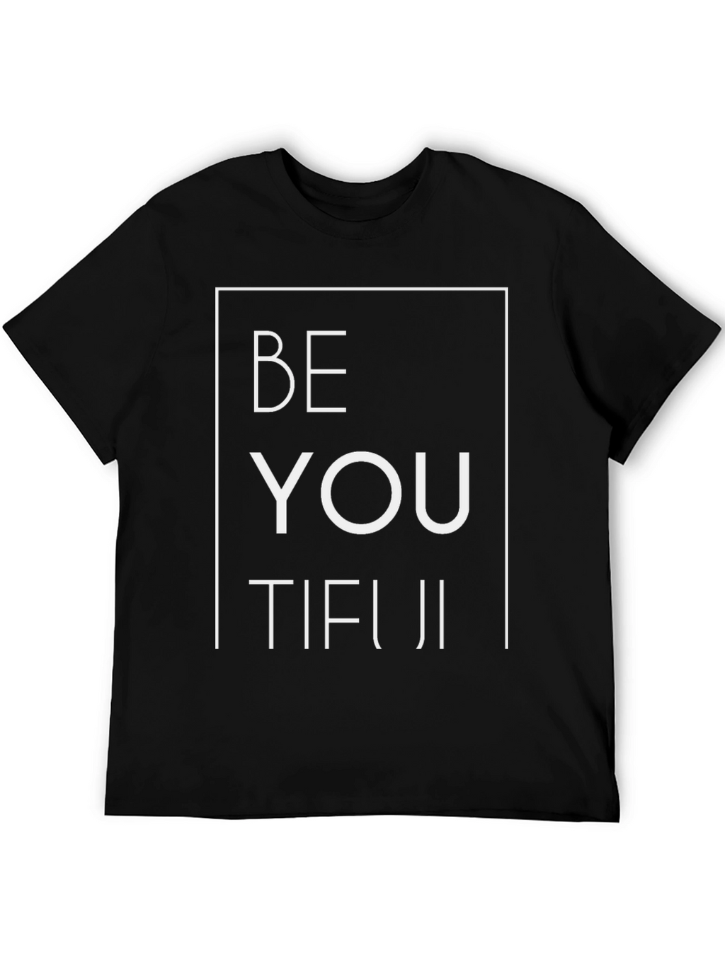 BeYOUtiful Graphic Tee - Unisex Black T-Shirt