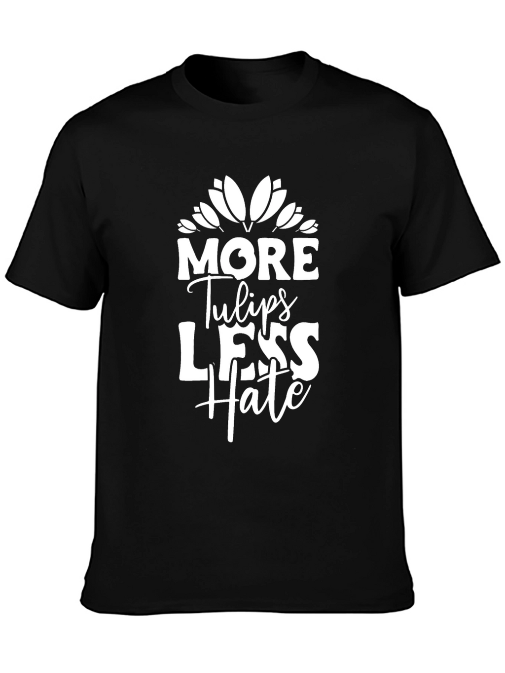 More Tulips Less Hate Graphic Tee - Black