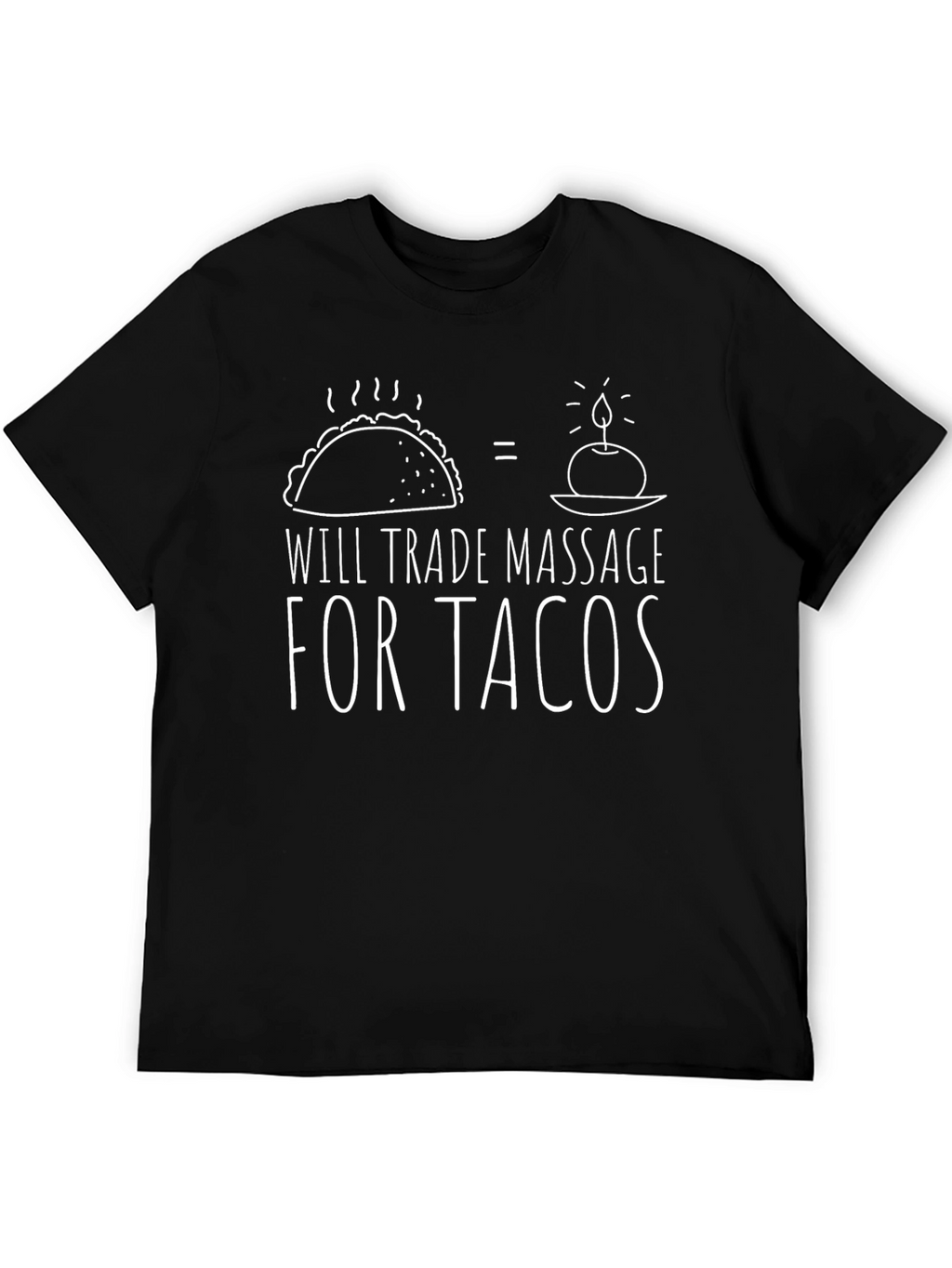 Massage for Tacos Funny T-Shirt