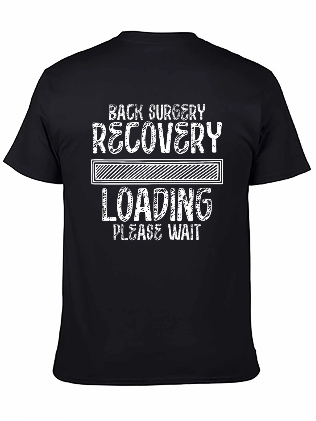 Back Surgery Recovery Loading T-Shirt