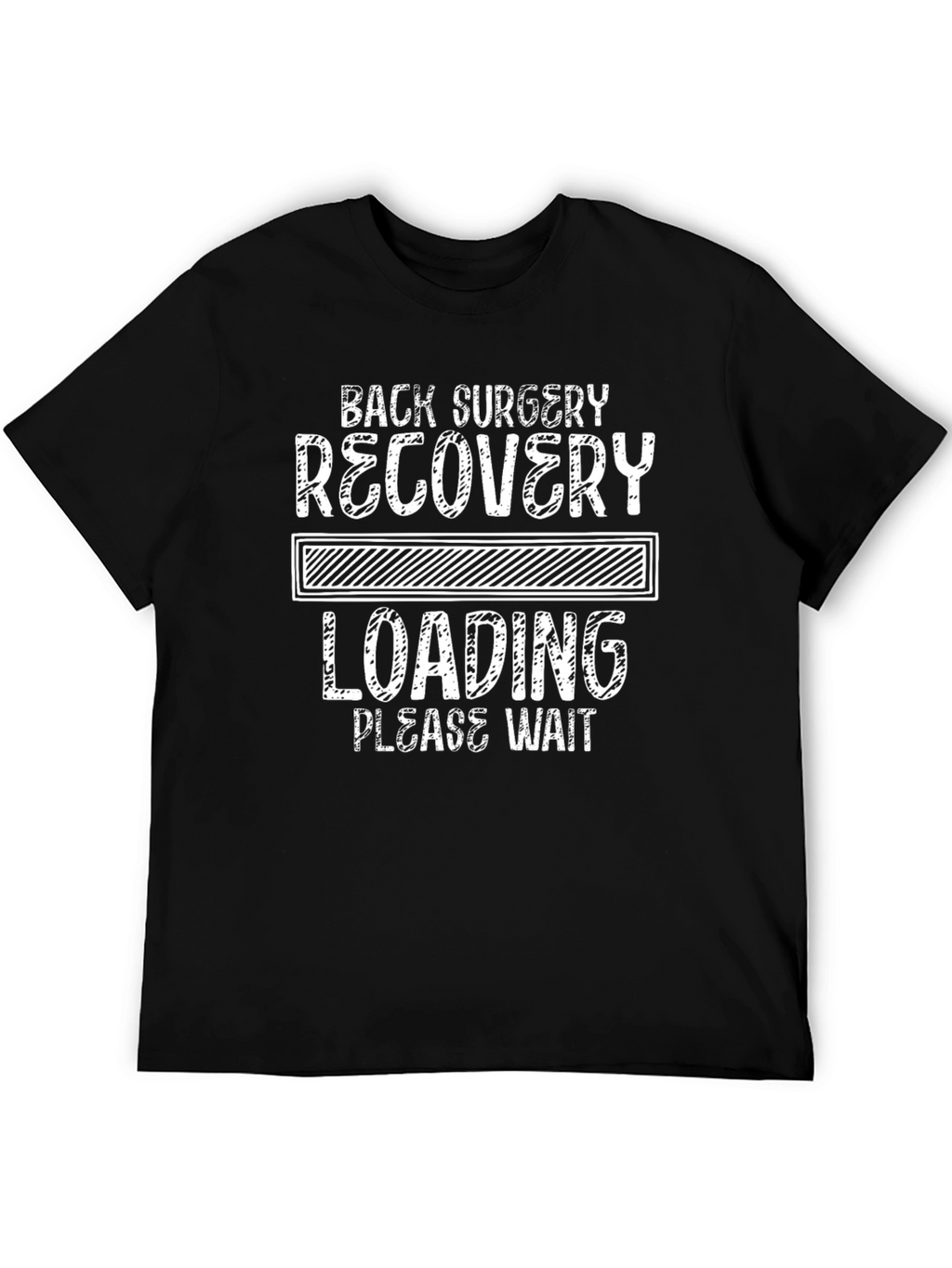 Back Surgery Recovery Loading T-Shirt